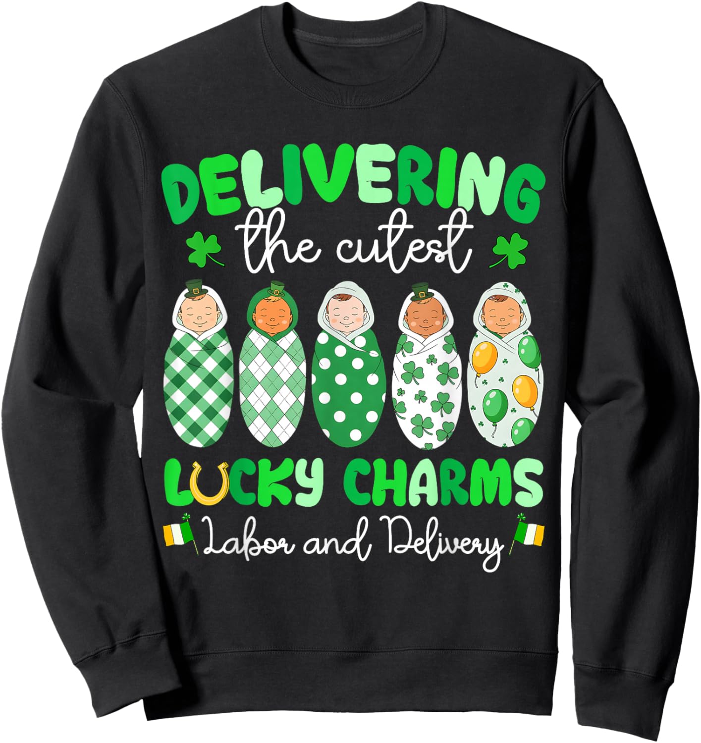 St Patricks Day L&D Nurse Delivering Lucky Charms Women Sweatshirt - Sweatshirt | Black
