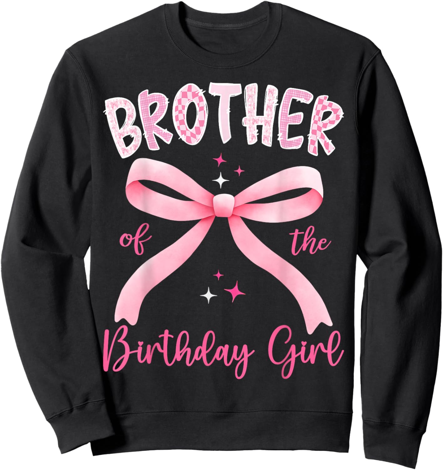 Brother of The Birthday Girl Pink Coquette Bow Family Sweatshirt - Sweatshirt | Black