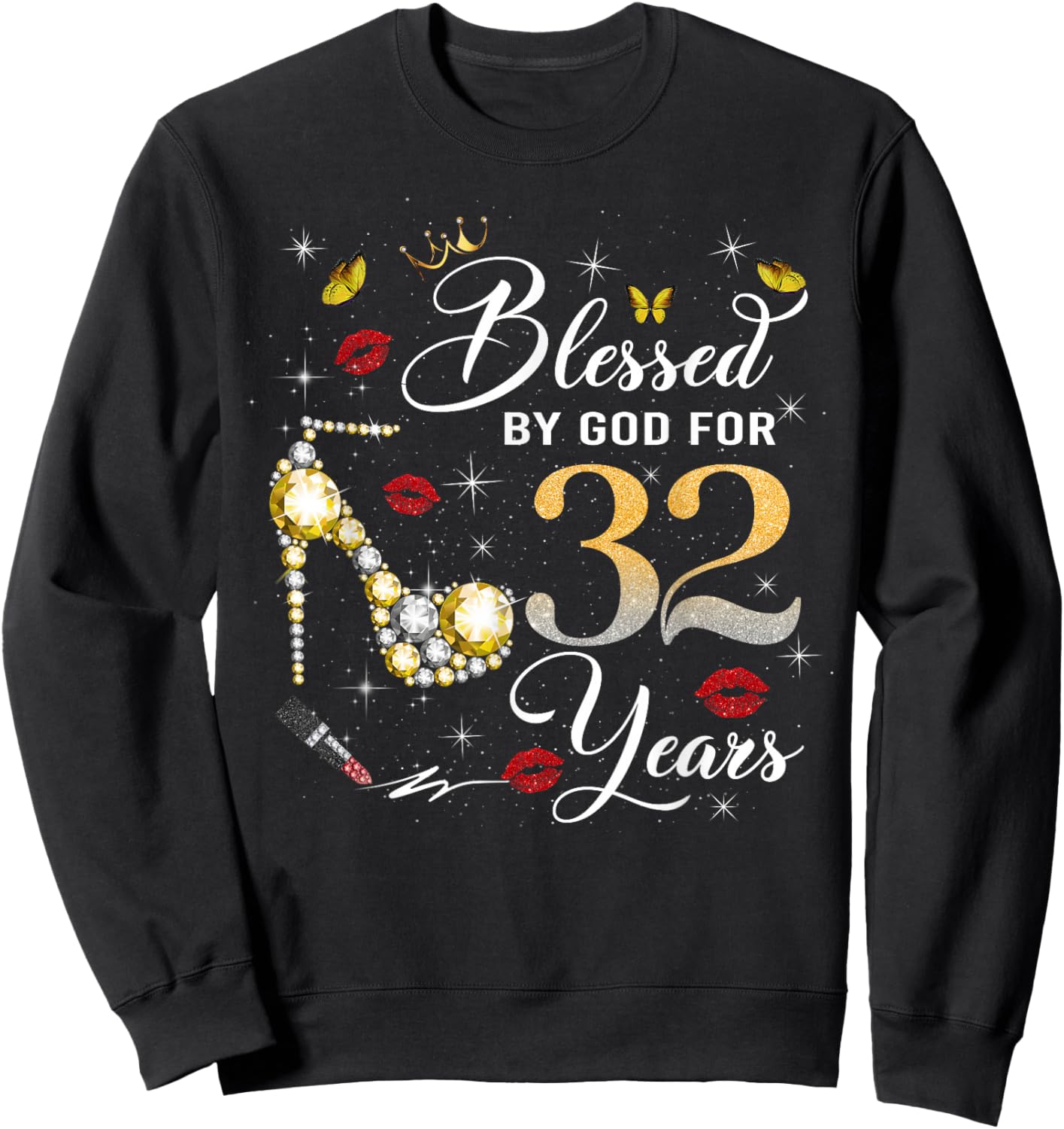 Blessed by God for 32 Years Old Women 32nd Birthday Queen Sweatshirt - Sweatshirt | Black