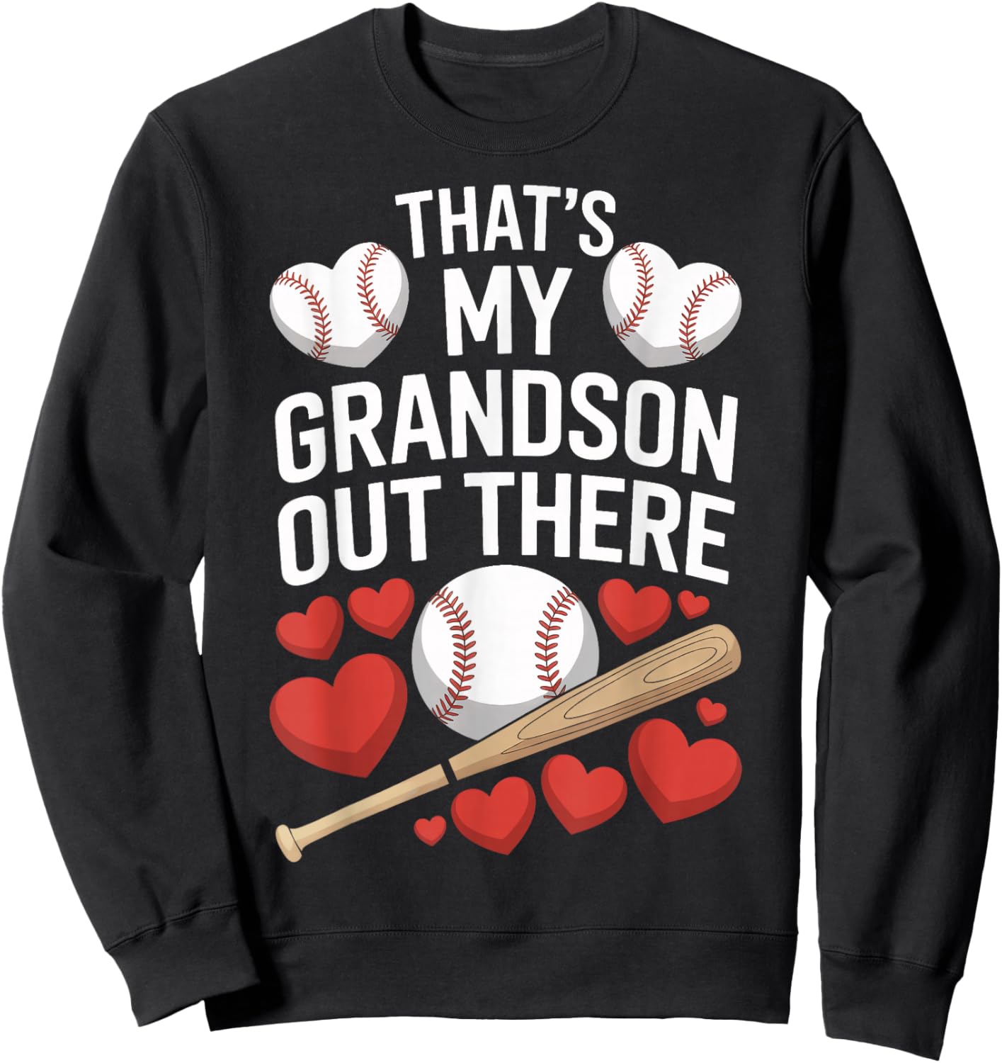 That's My Grandson Out There Baseball Fans Sweatshirt - Sweatshirt | Black