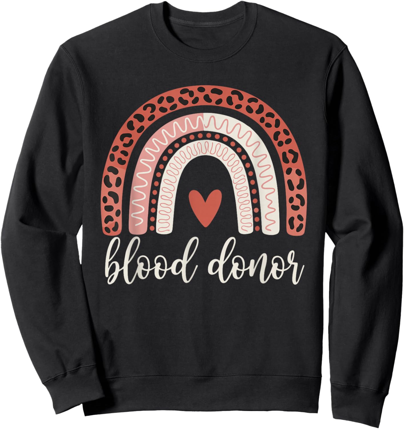 Leopard Rainbow Blood Donation Donor Support Awareness Sweatshirt - Sweatshirt | Black