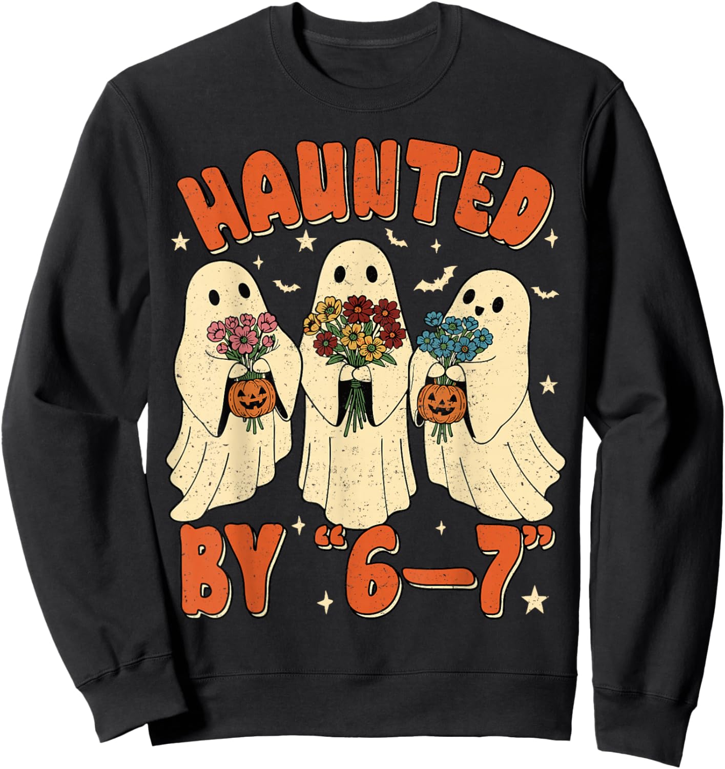 67 Meme Halloween Haunted by 6 7 Sweatshirt - Sweatshirt | Black