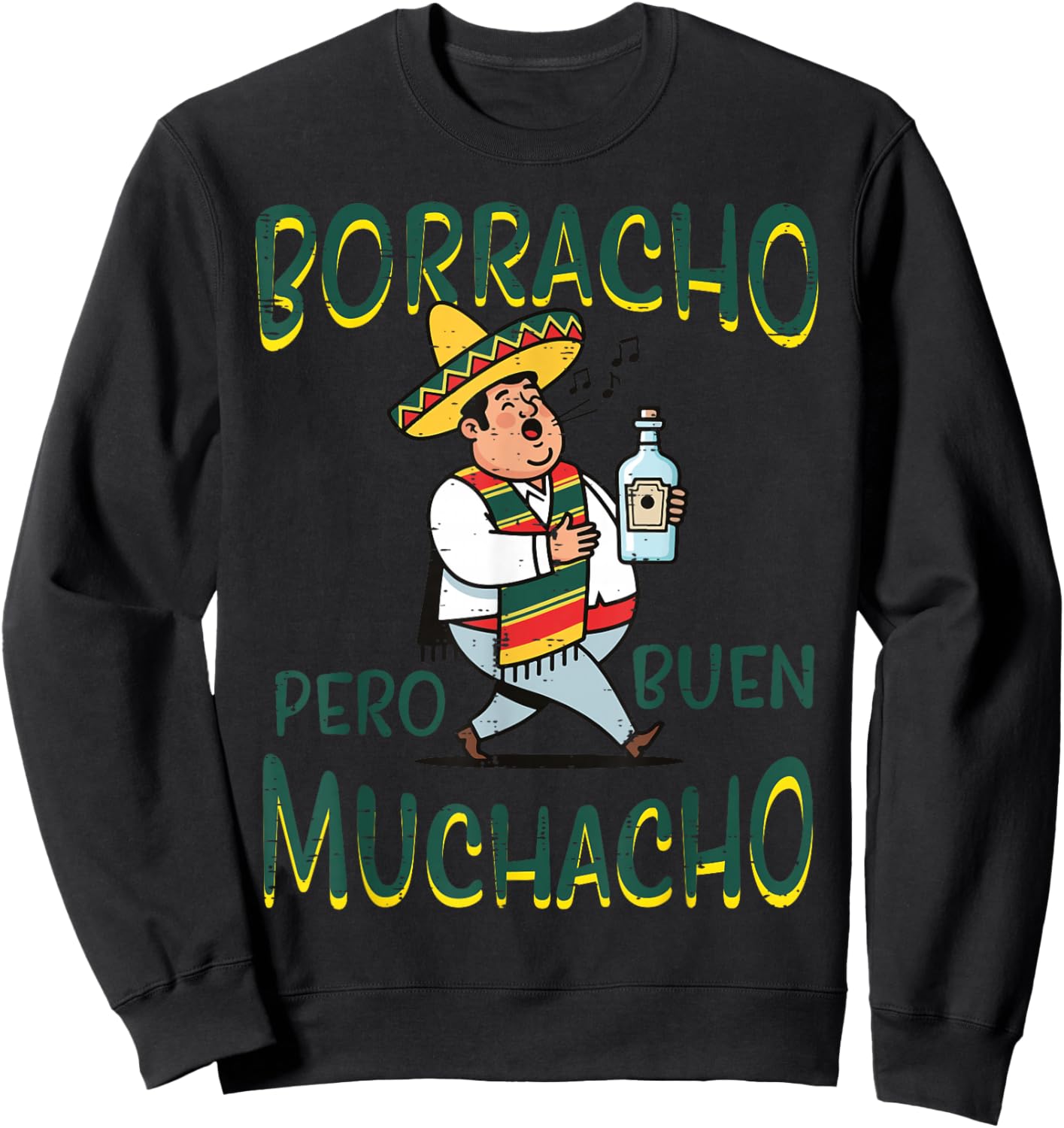 Mexican Borracho Pero Buen Muchacho Funny Spanish Dad Men Sweatshirt - Sweatshirt | Black