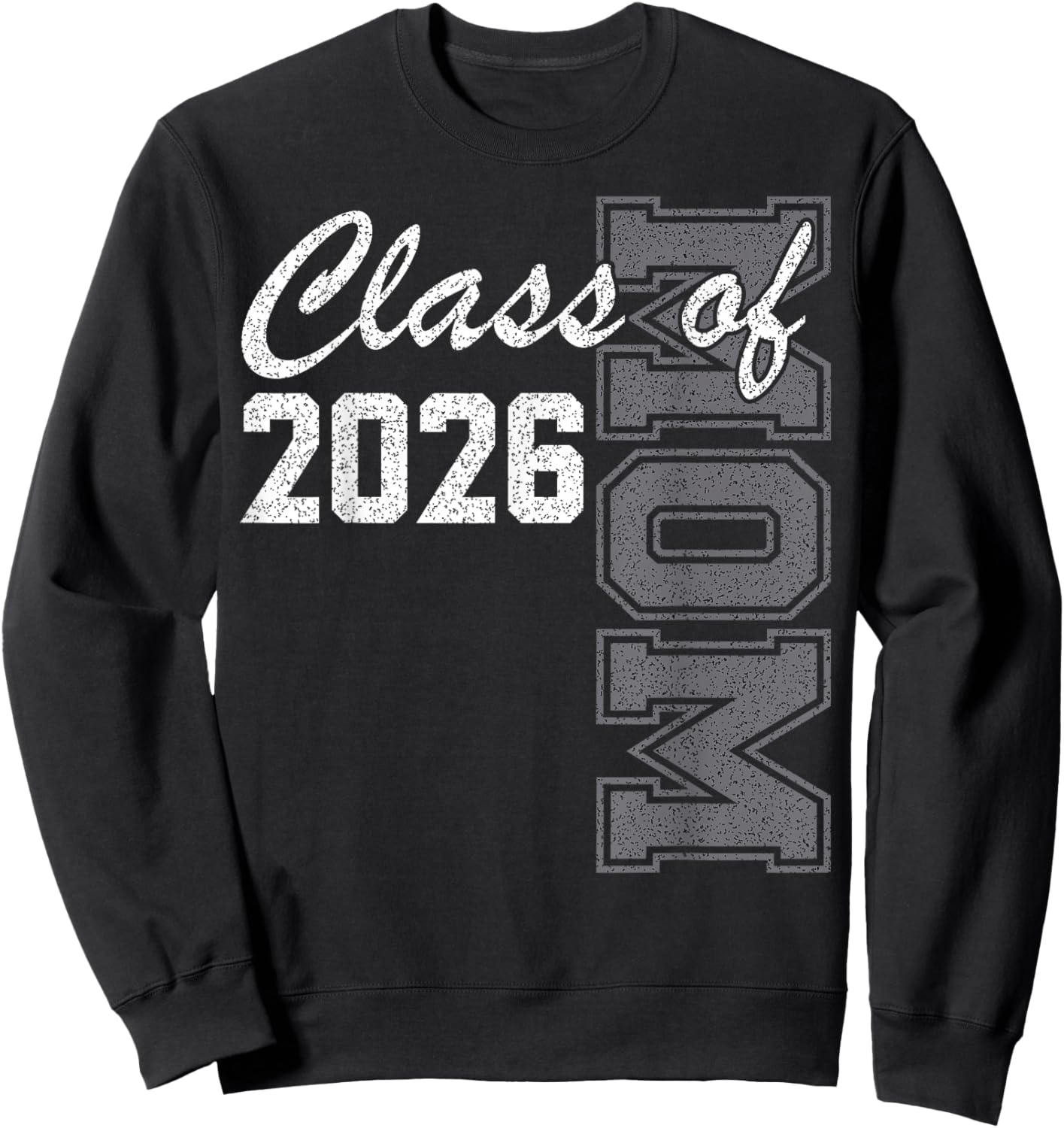 Proud Mom of Class of 2026 Senior Mom 2026 Graduation Sweatshirt - Sweatshirt | Black