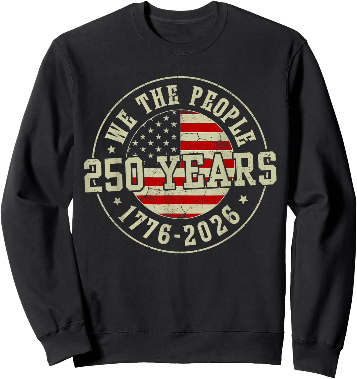 Vintage 250 Years 1776-2026 250th Birthday 4th of July Men Sweatshirt - Sweatshirt | Black