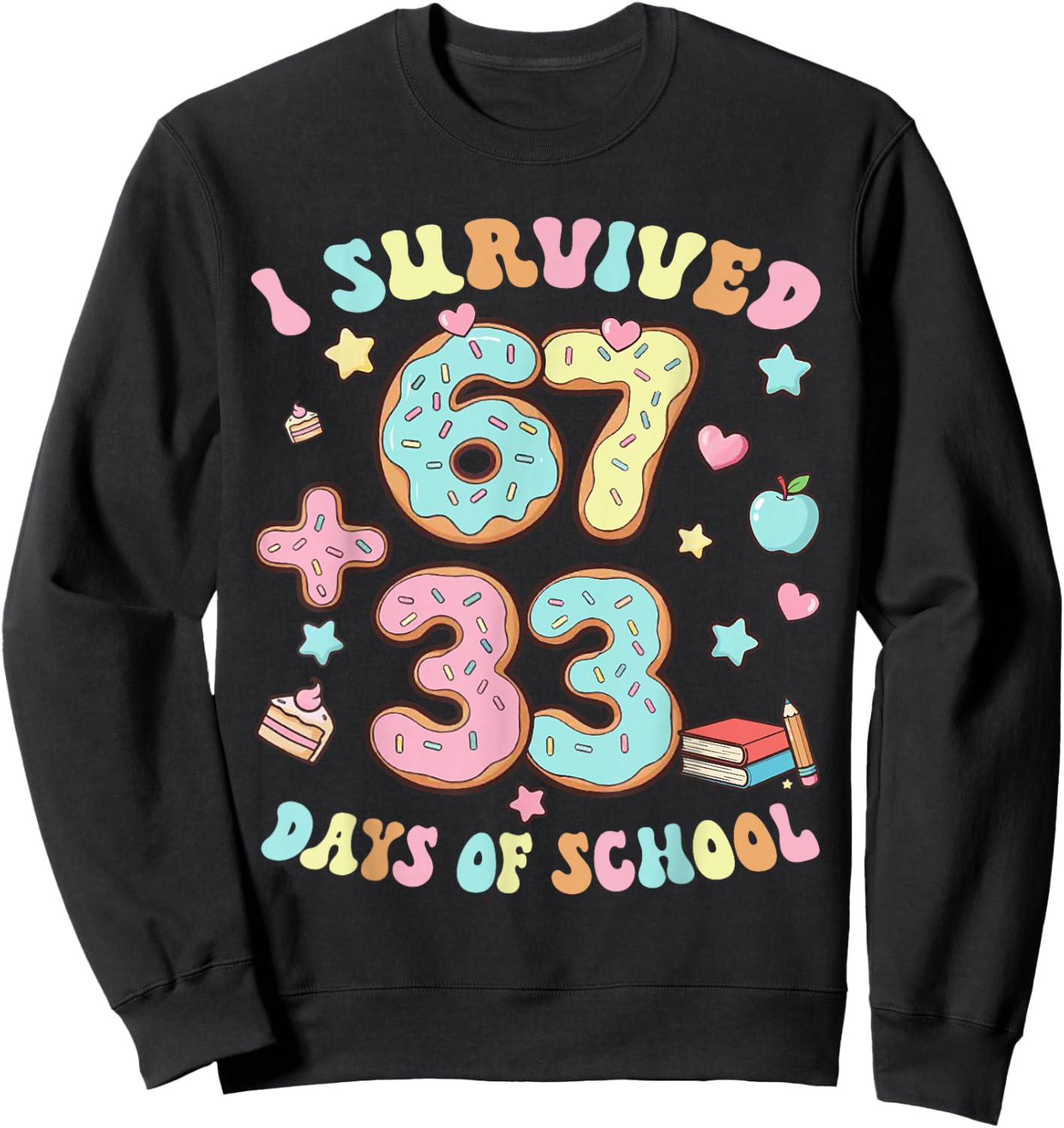 I Survived 67 33 Days of School for Girl Boys Kids 100th Day Sweatshirt - Sweatshirt | Black