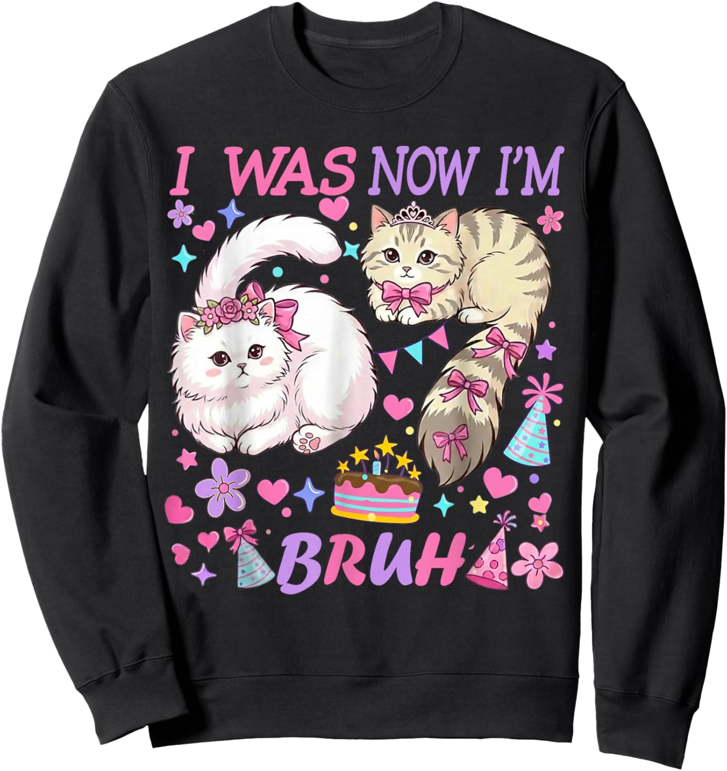 I was 6 Now I'm 7 Bruh Funny 67 Birthday Girls Cats Sweatshirt - Sweatshirt | Black