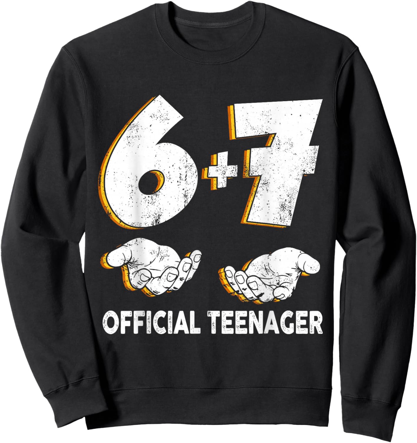 6 7 Birthday Official Teenager 13 Year Old 13th Birthday Boy Sweatshirt - Sweatshirt | Black