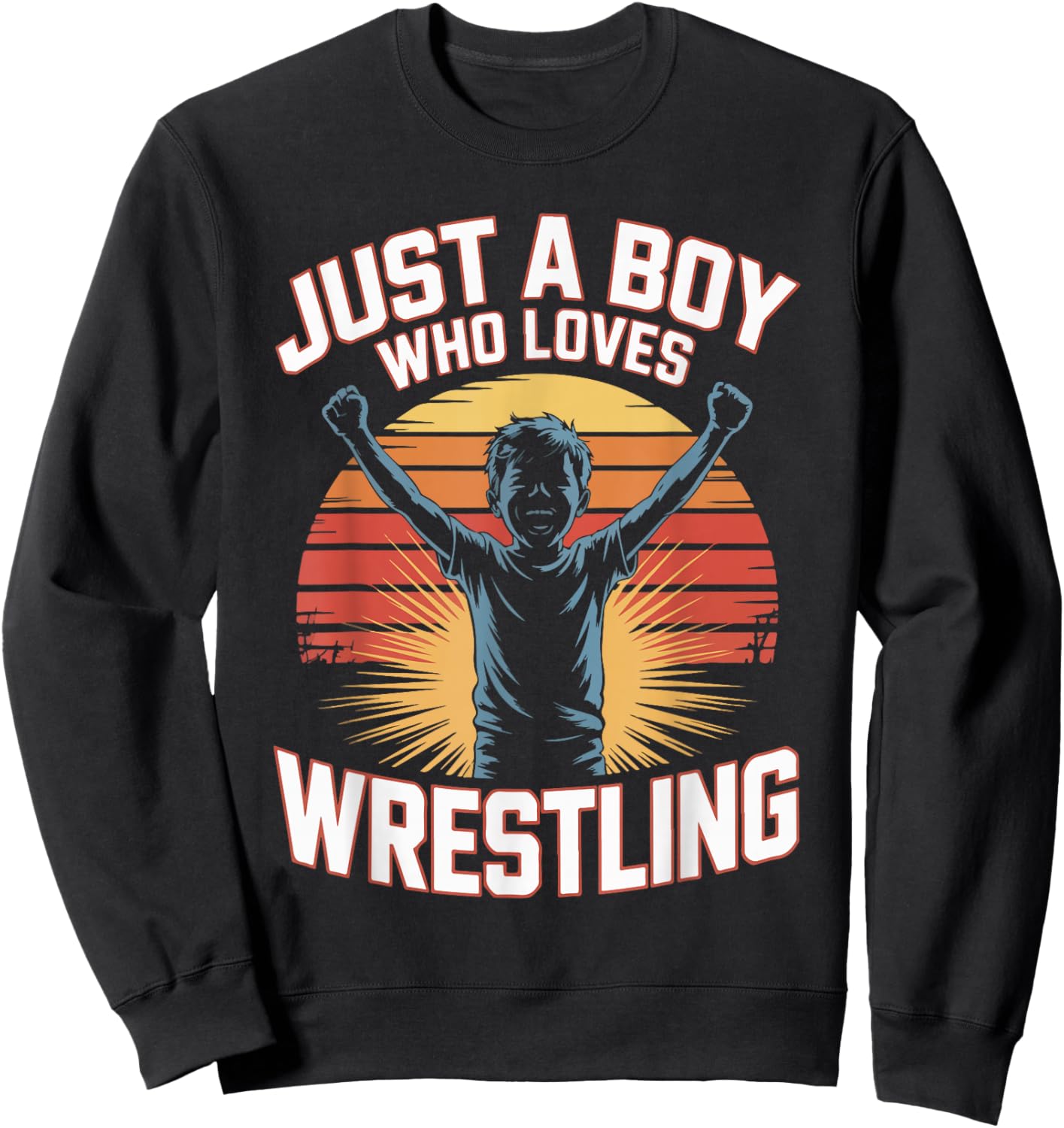 Just A Boy Who Loves Wrestling Sweatshirt - Sweatshirt | Black