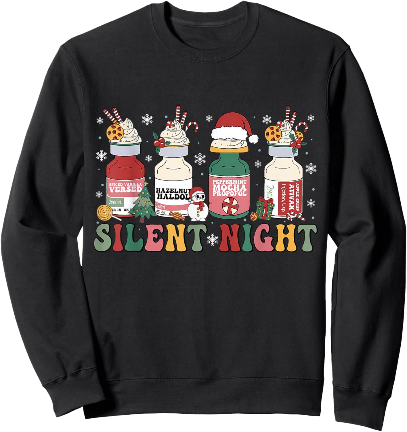 Funny Santa Propofol Silent Night ICU Nurses Merry Christmas Sweatshirt - Sweatshirt | Black