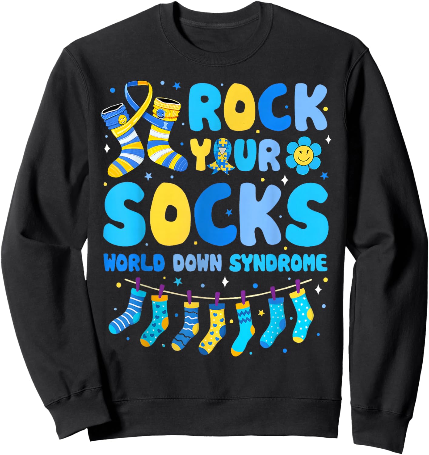 Rock Your Socks World Down Syndrone Awareness Men Women Kids Sweatshirt - Sweatshirt | Black