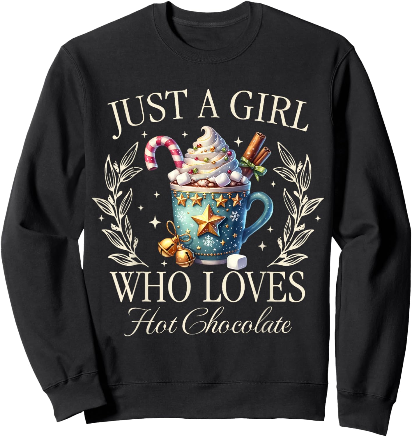 Just A Girl Who Loves Hot Chocolate Christmas Vintage Cocoa Sweatshirt - Sweatshirt | Black