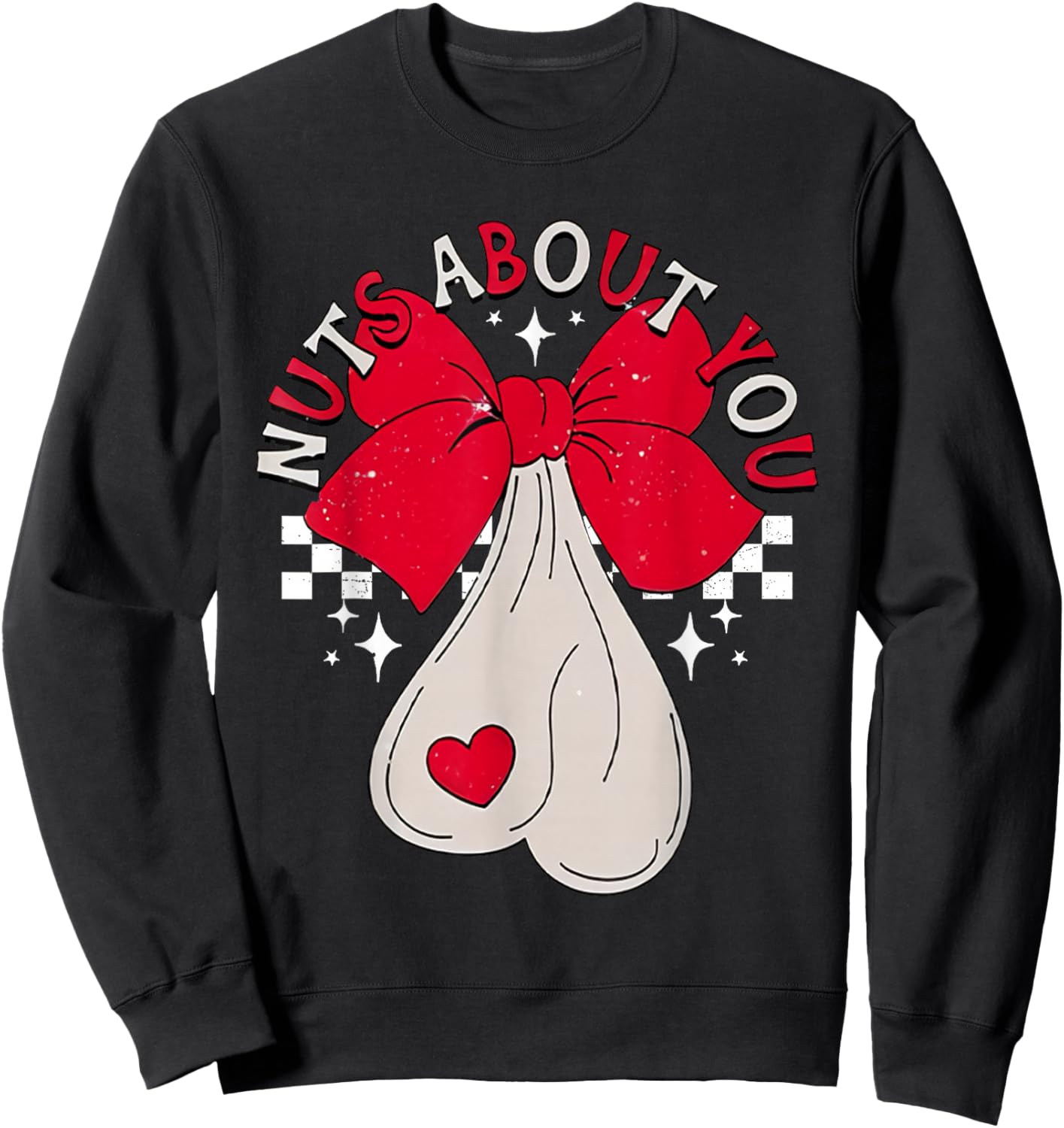 Nuts About You Funny Hear Coquette Bow Valentines Day Men Sweatshirt - Sweatshirt | Black
