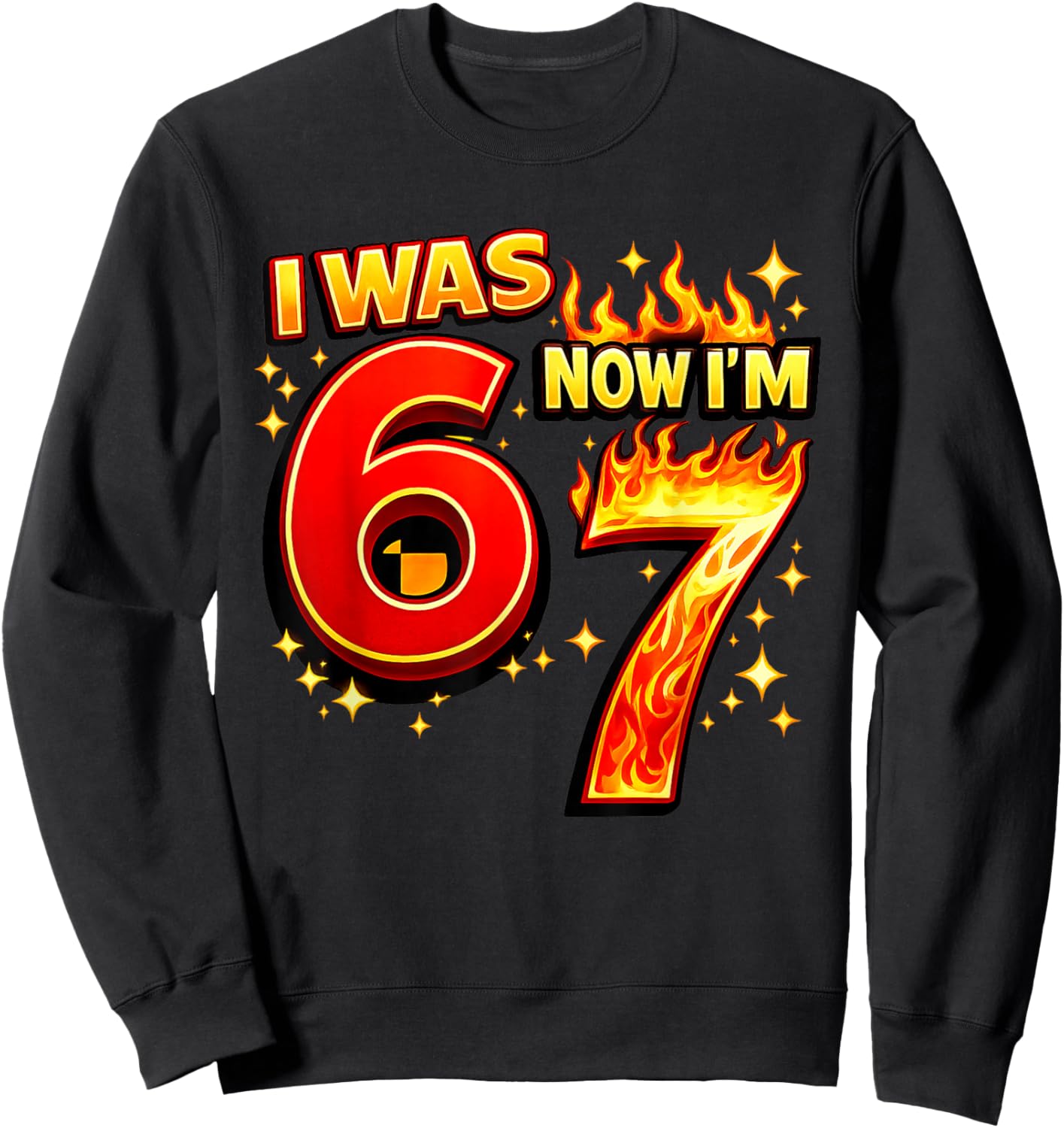7 Years Old Birthday I was 6 Now I'm 7 6 7 Funny Kids Boys Sweatshirt - Sweatshirt | Black