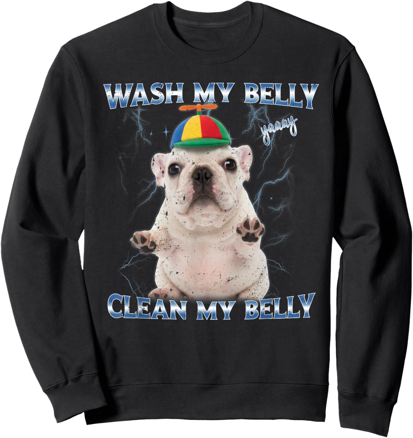 Pibble Wash Clean My Belly Funny Meme Sweatshirt - Sweatshirt | Black