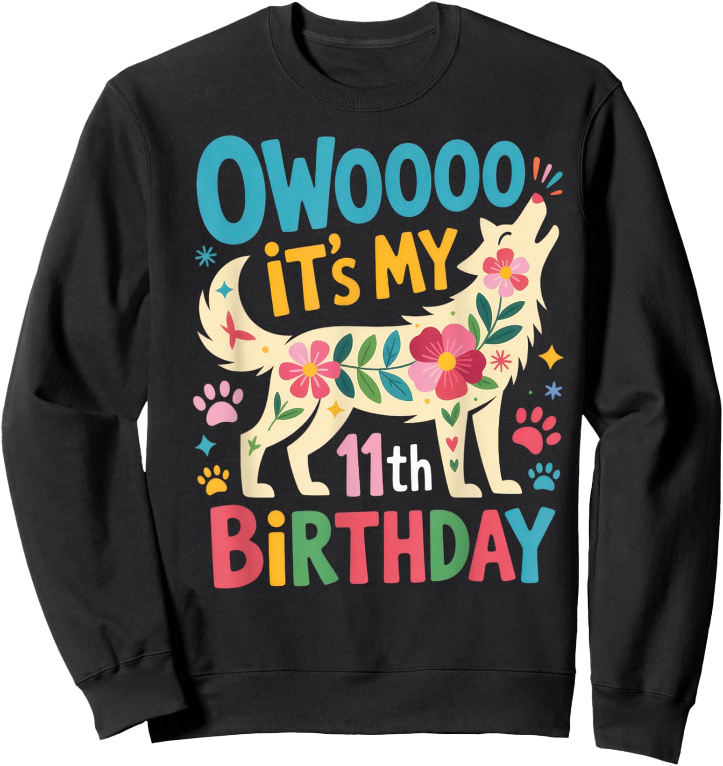 Owoooo It's My 11th Birthday Wolf Howl Kids Party Sweatshirt - Sweatshirt | Black