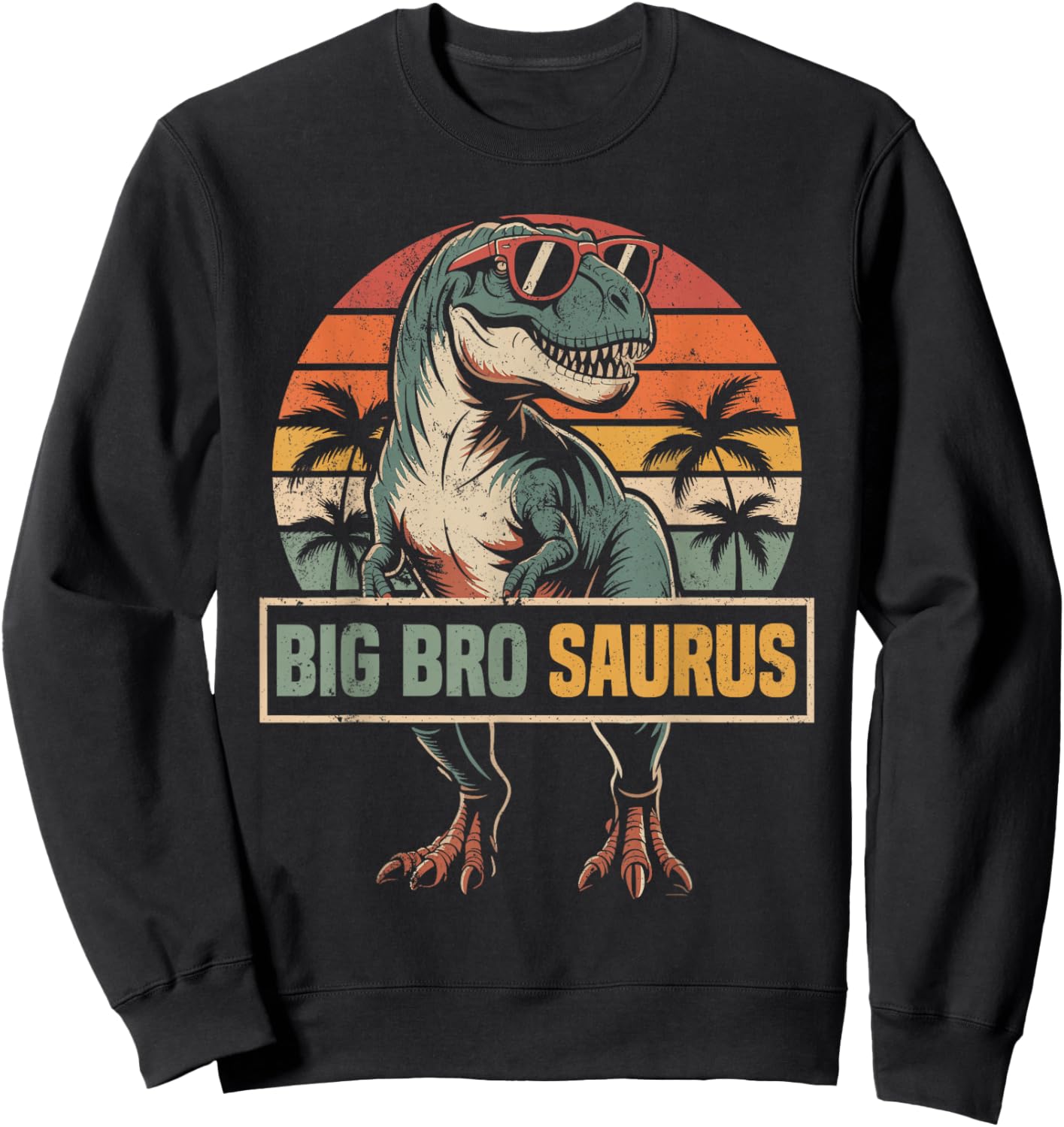 Big Bro Saurus Dinosaur Family Match Birthday Big Brother Sweatshirt - Sweatshirt | Black