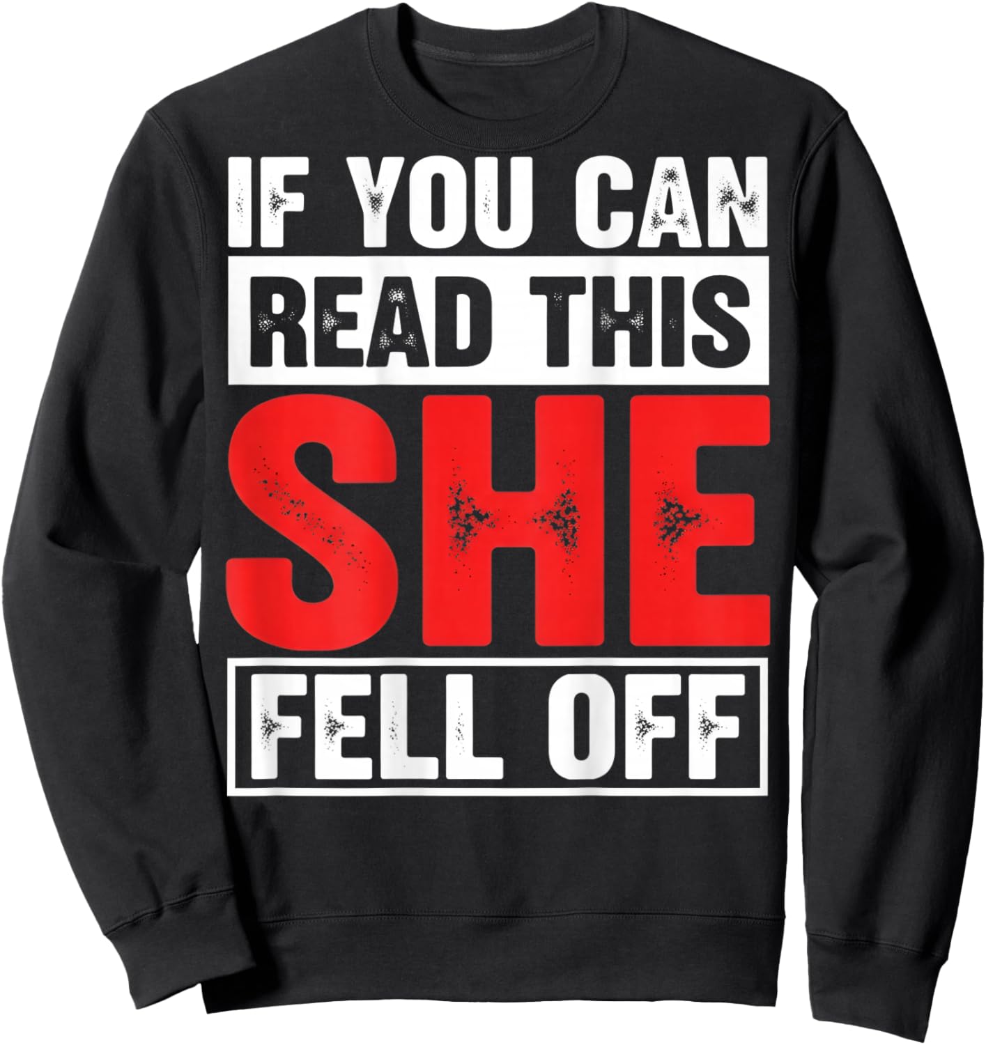 If You Can Read This She Fell Off Funny Biker Motorcycle Men Sweatshirt - Sweatshirt | Black
