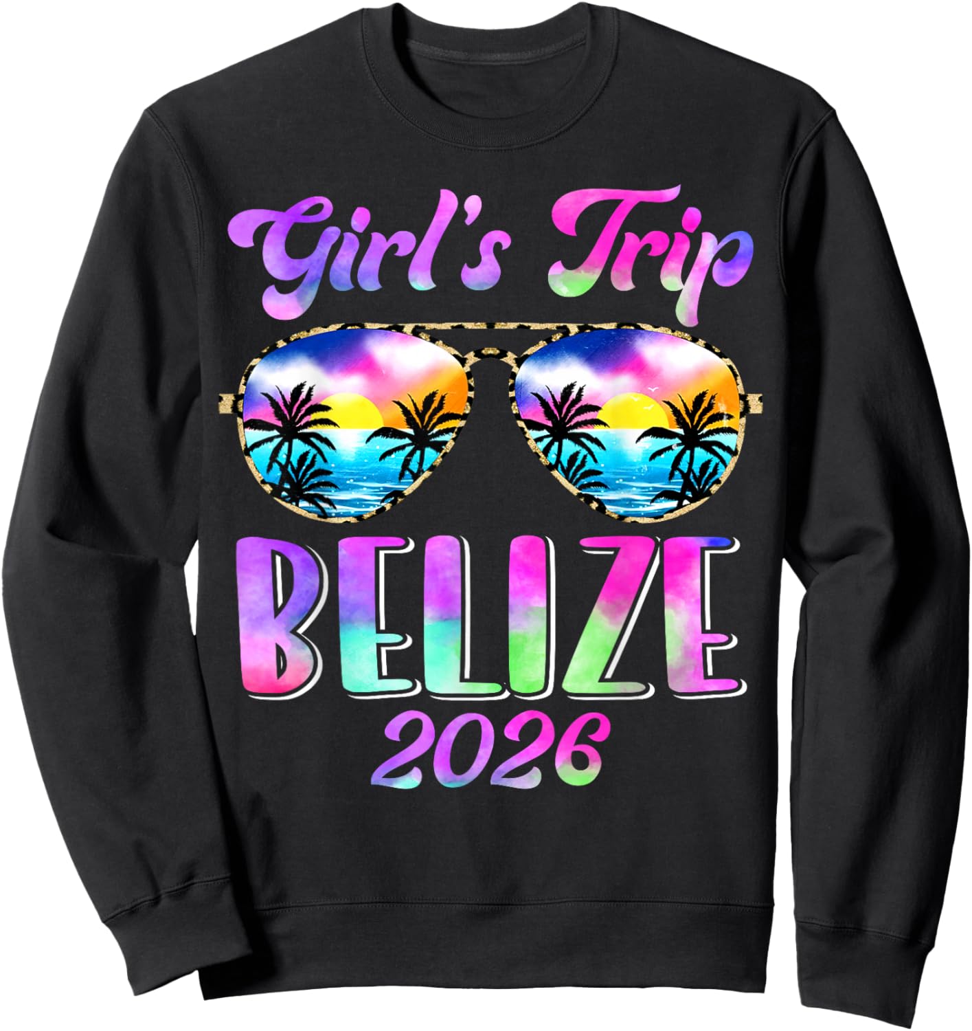 Girl’s Trip Belize 2026 Summer Beach Weekend Vacation Women Sweatshirt - Sweatshirt | Black
