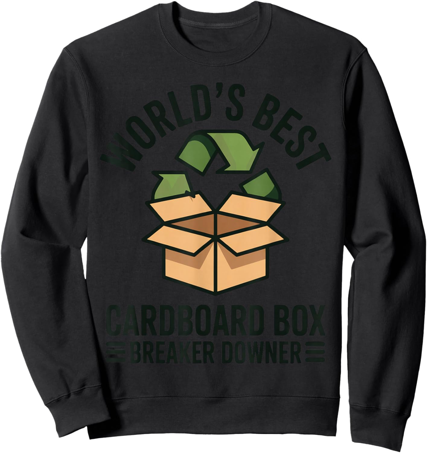 World's Best Cardboard Box Breaker Downer Sweatshirt - Sweatshirt | Black