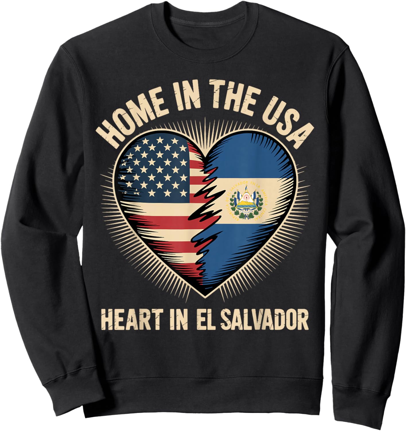 Home in The USA Heart in El Salvador American Salvadoran Sweatshirt - Sweatshirt | Black