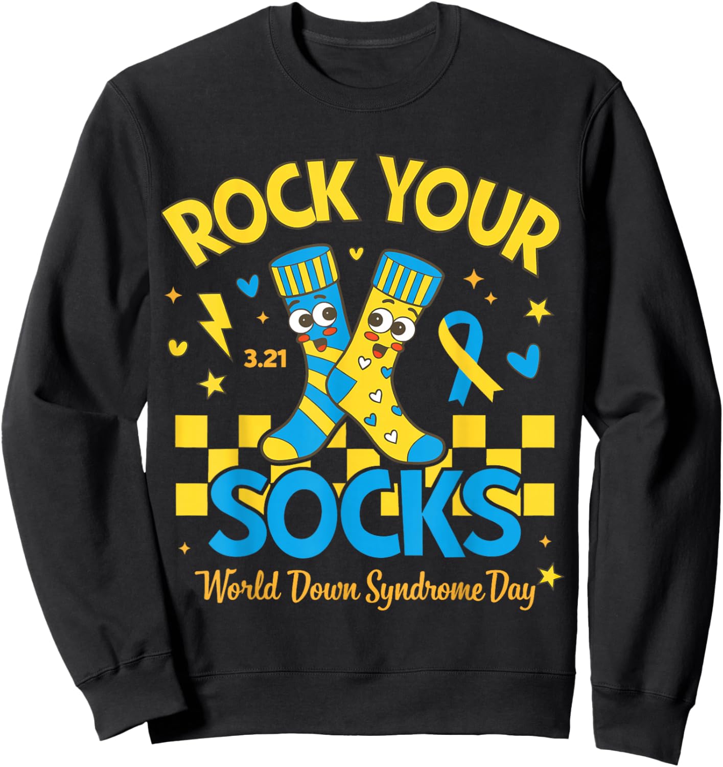 Rock Your Socks World Down Syndrome Awareness Day March 21 Sweatshirt - Sweatshirt | Black