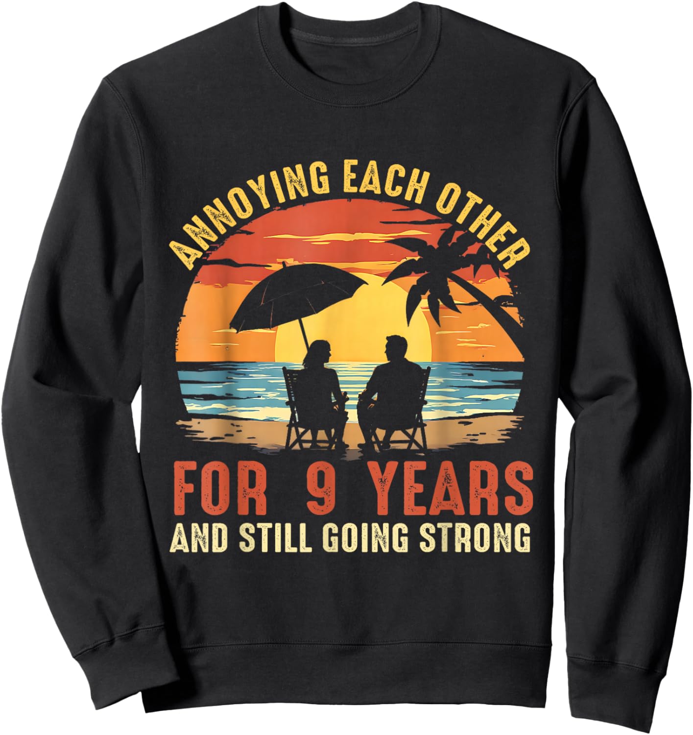 Annoying Each Other Since 2017 Matching Anniversary Sweatshirt - Sweatshirt | Black