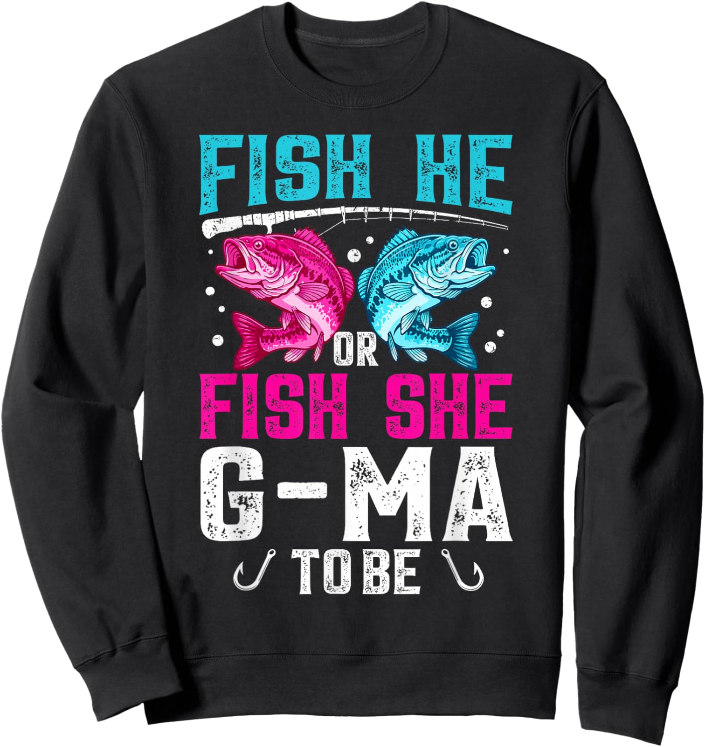 Fish He or She G-Ma to Be Gender Reveal Family Fishing Sweatshirt - Sweatshirt | Black