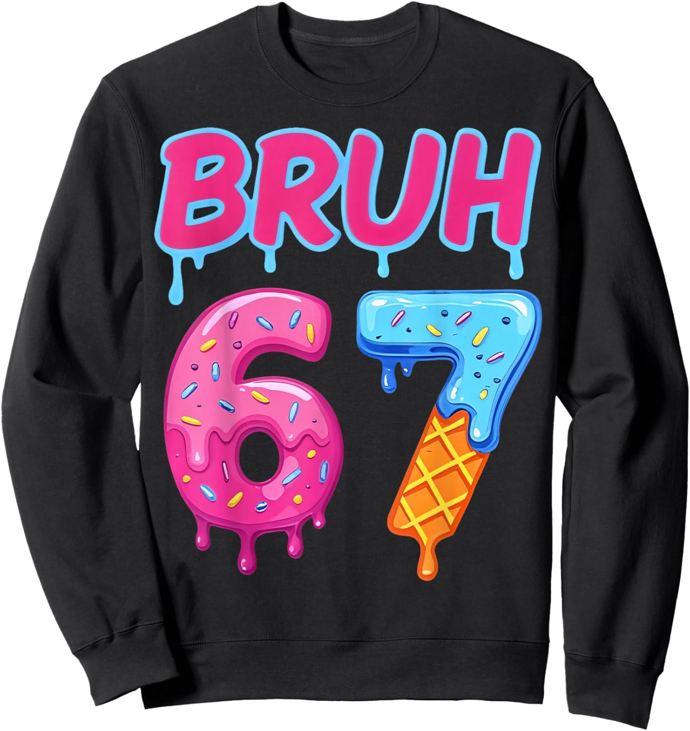 Retro Bruh 67 Meme Vintage Gift Women Kid Boy Girl Sweatshirt - Sweatshirt | Black