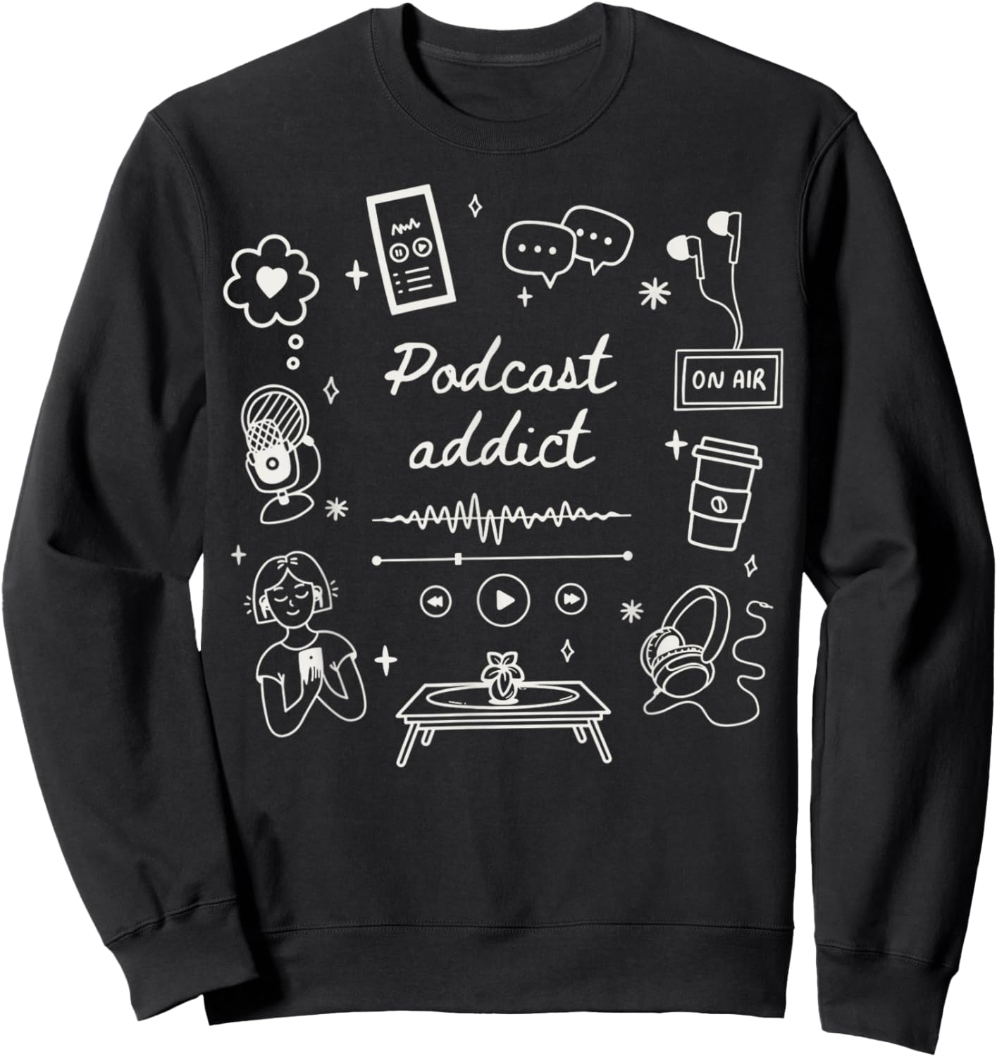 Podcast Addict Listener Lover Cute Icon True CRI Sweatshirt - Sweatshirt | Black