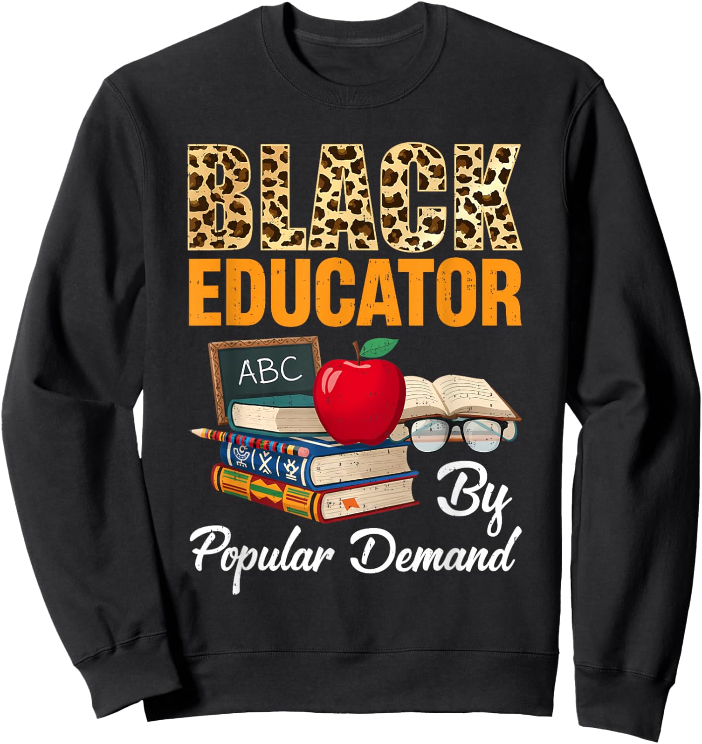 Black Educator Black History Teachers Melanin African Sweatshirt - Sweatshirt | Black