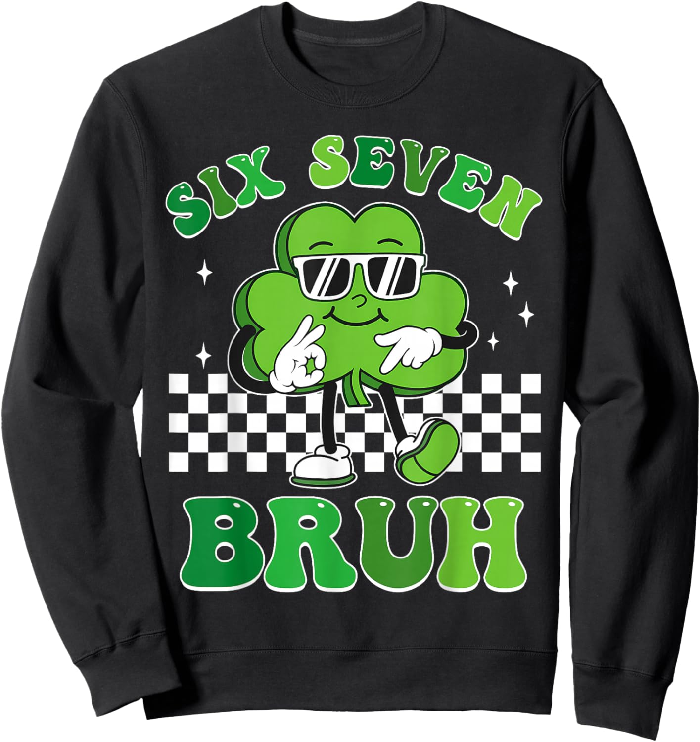 Six Seven Bruh Shamrock 67 Meme St Patrick's Day Boys Girls Sweatshirt - Sweatshirt | Black