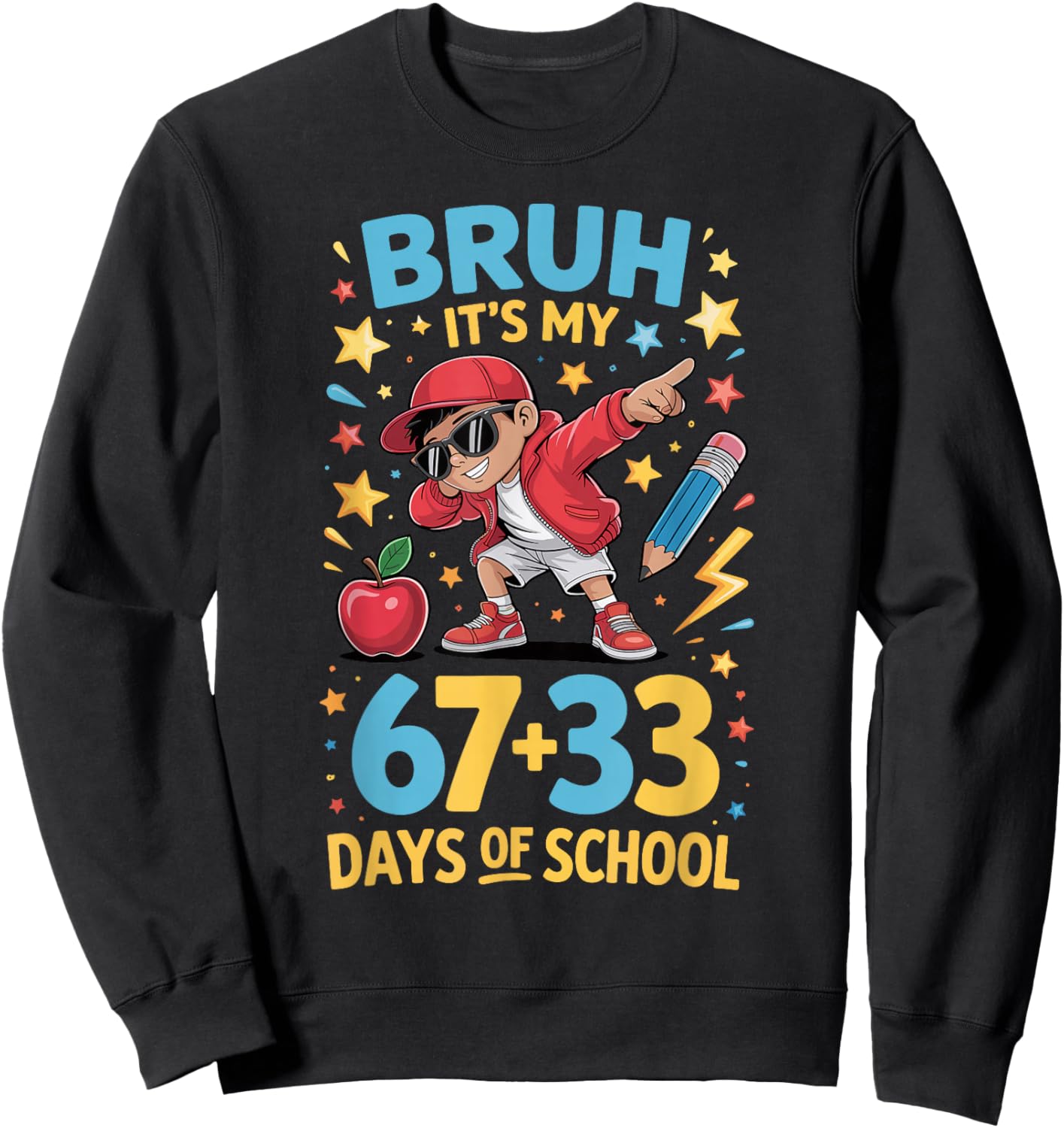 Bruh It's My 67 33 Days of School Boys 100th Day of School Sweatshirt - Sweatshirt | Black
