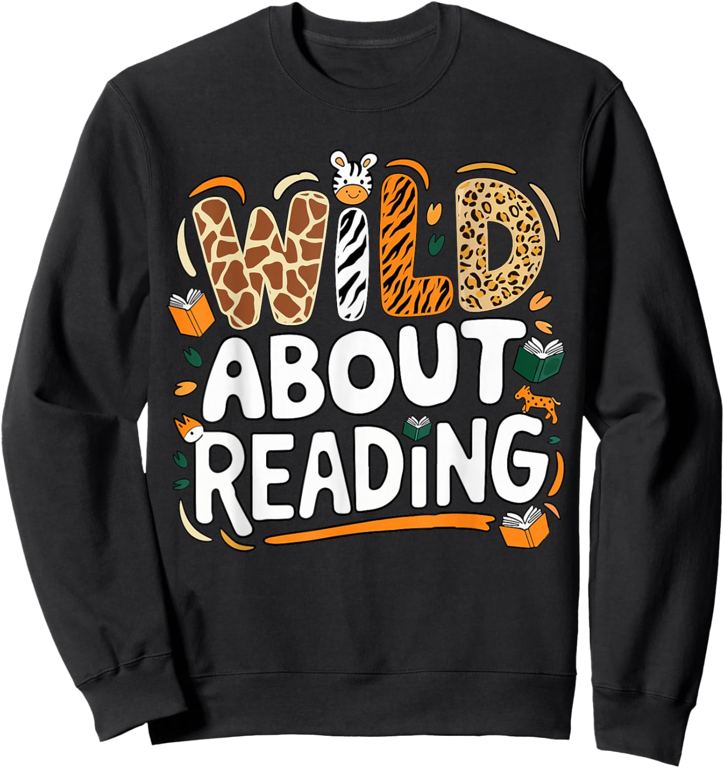 Wild About Reading, Reading Books and Bookworm Library Day Sweatshirt - Sweatshirt | Black