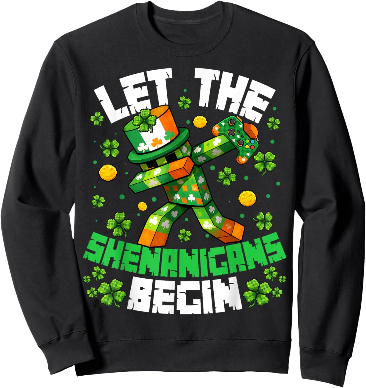 St Patricks Day Let The Shenanigans Begin Boy Kid Gamer Game Sweatshirt - Sweatshirt | Black