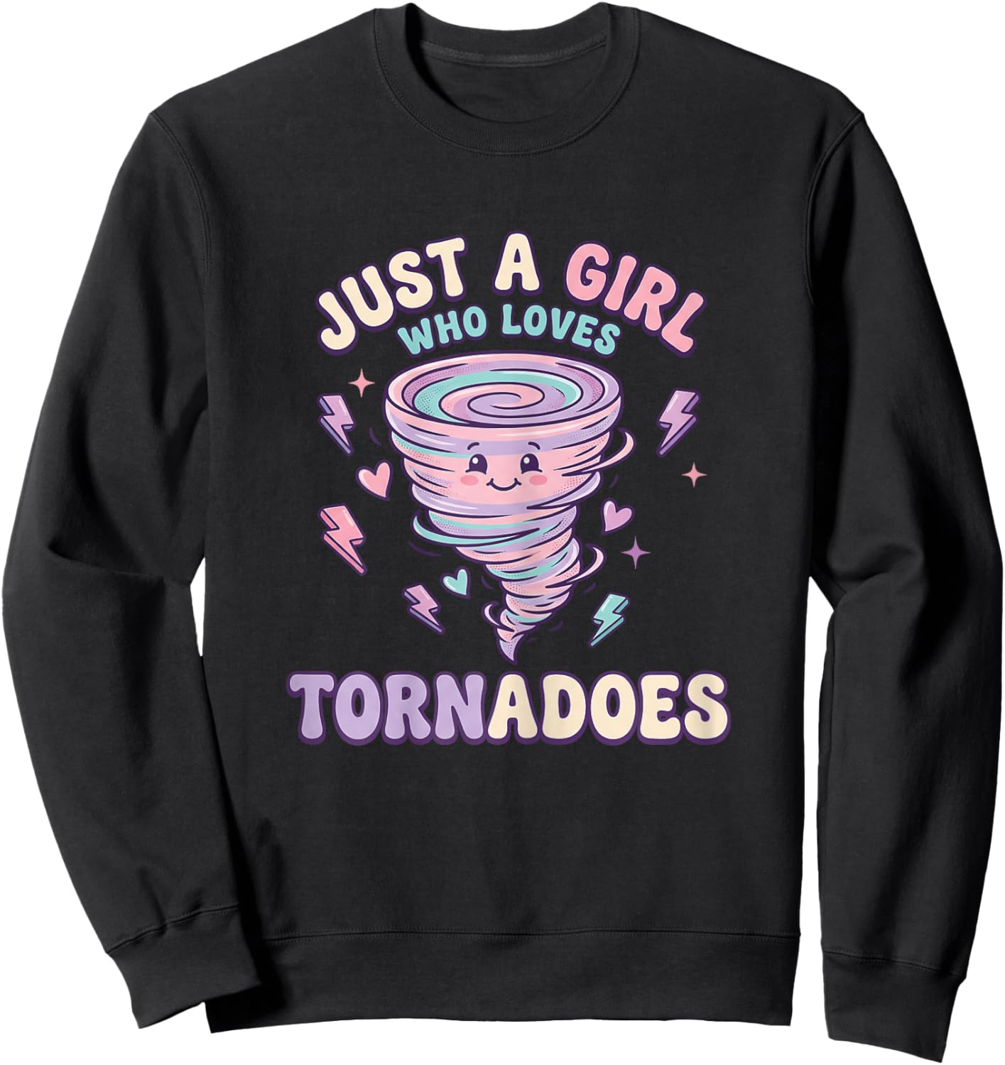 Just A Girl Who Loves Tornadoes - Funny Meteorology Girl Sweatshirt - Sweatshirt | Black