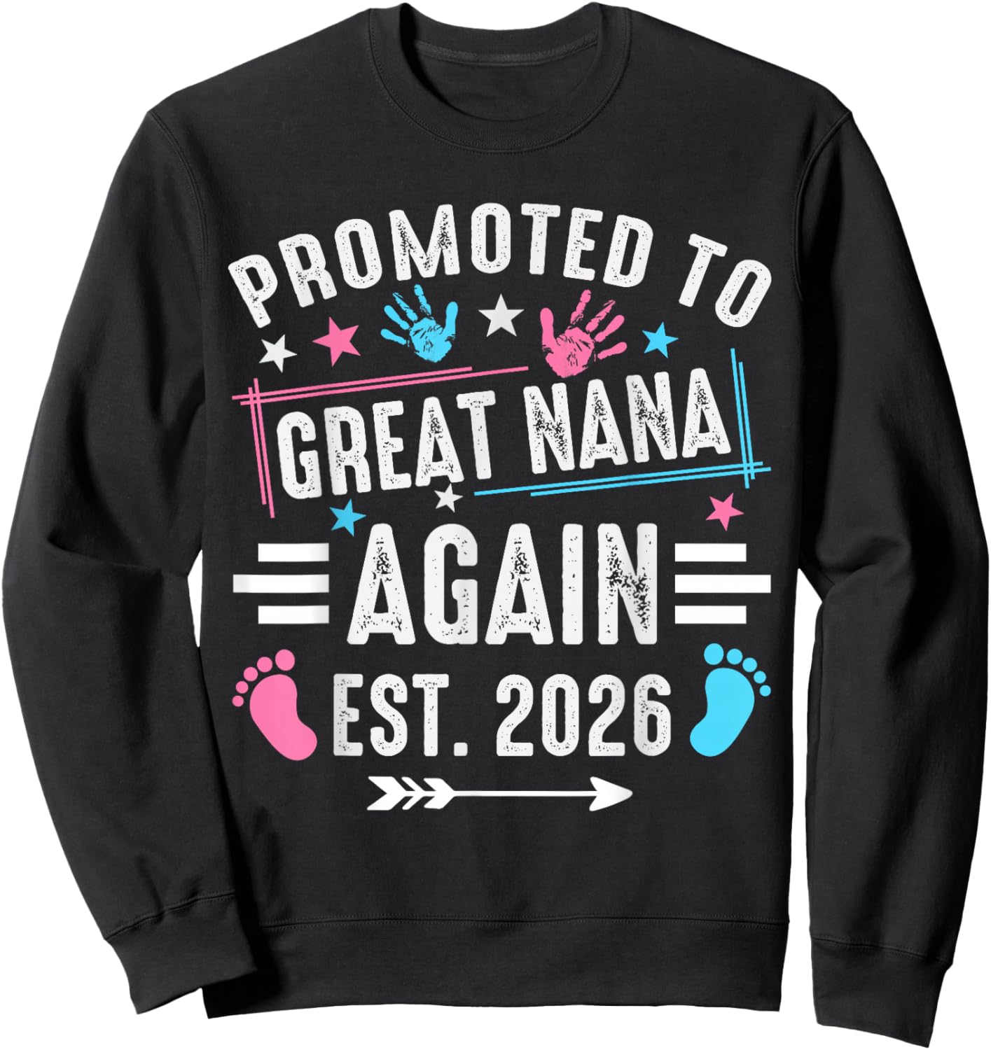 Promoted to Great Nana Again Est 2026 Sweatshirt - Sweatshirt | Black