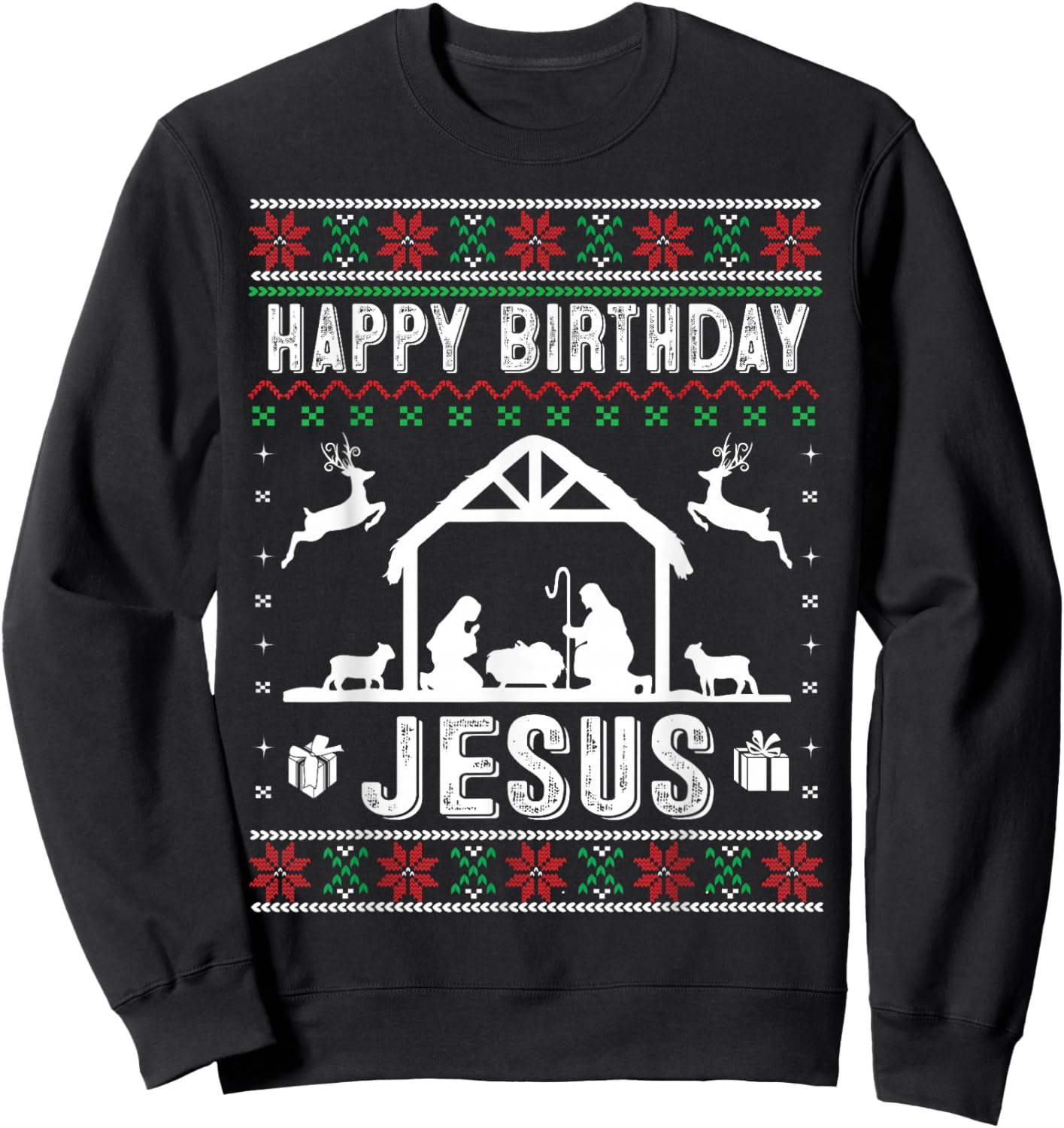 Happy Birthday Jesus Holiday Ugly Sweater Christmas Outfit Sweatshirt - Sweatshirt | Black
