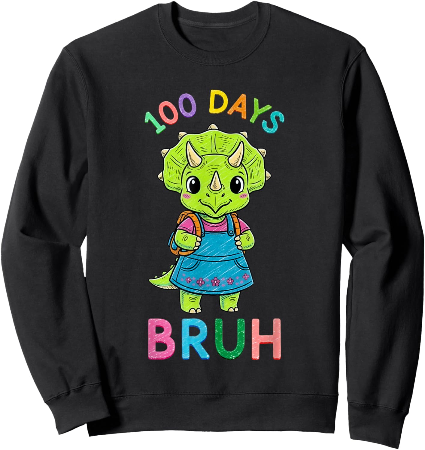Bruh 100 Days of School Dinosaur Kids Girls Funny Sweatshirt - Sweatshirt | Black