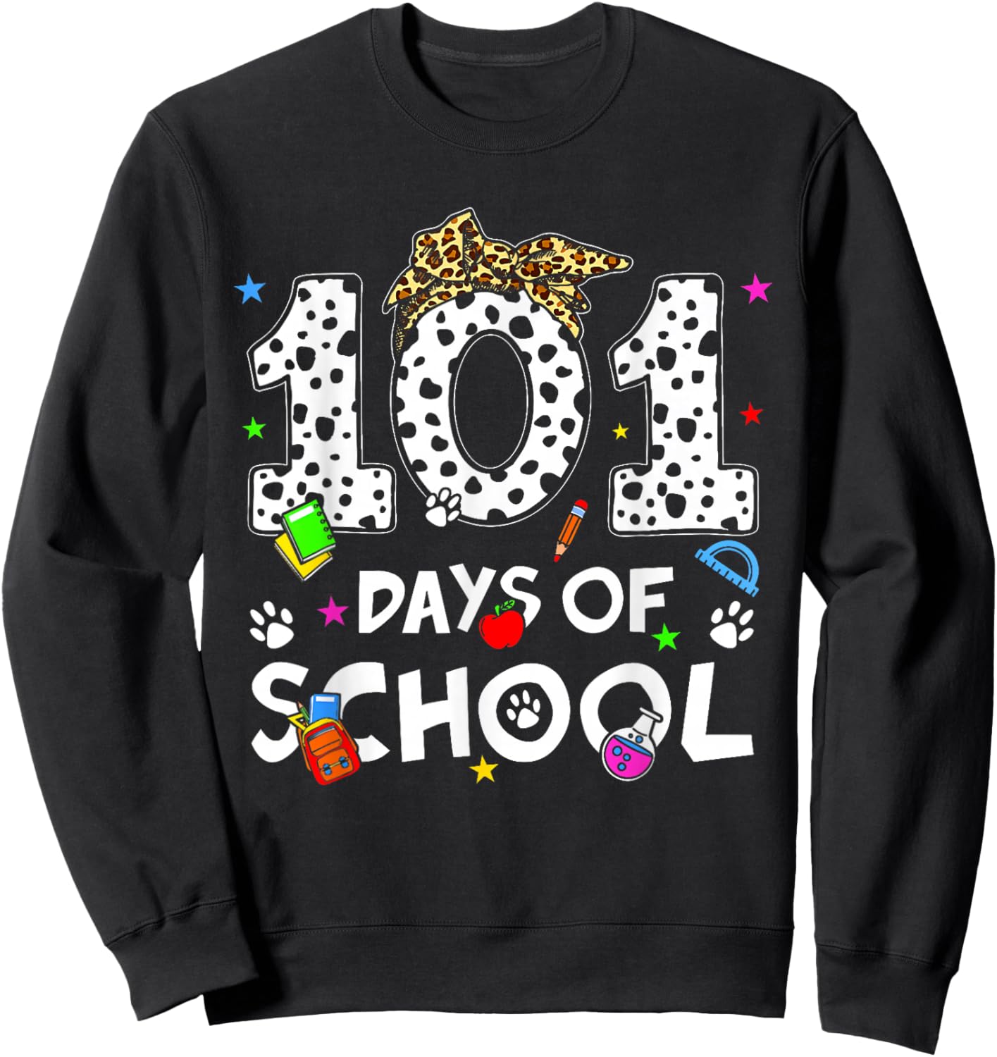 Happy 101 Days of School Funny Student Teacher Kids Sweatshirt - Sweatshirt | Black