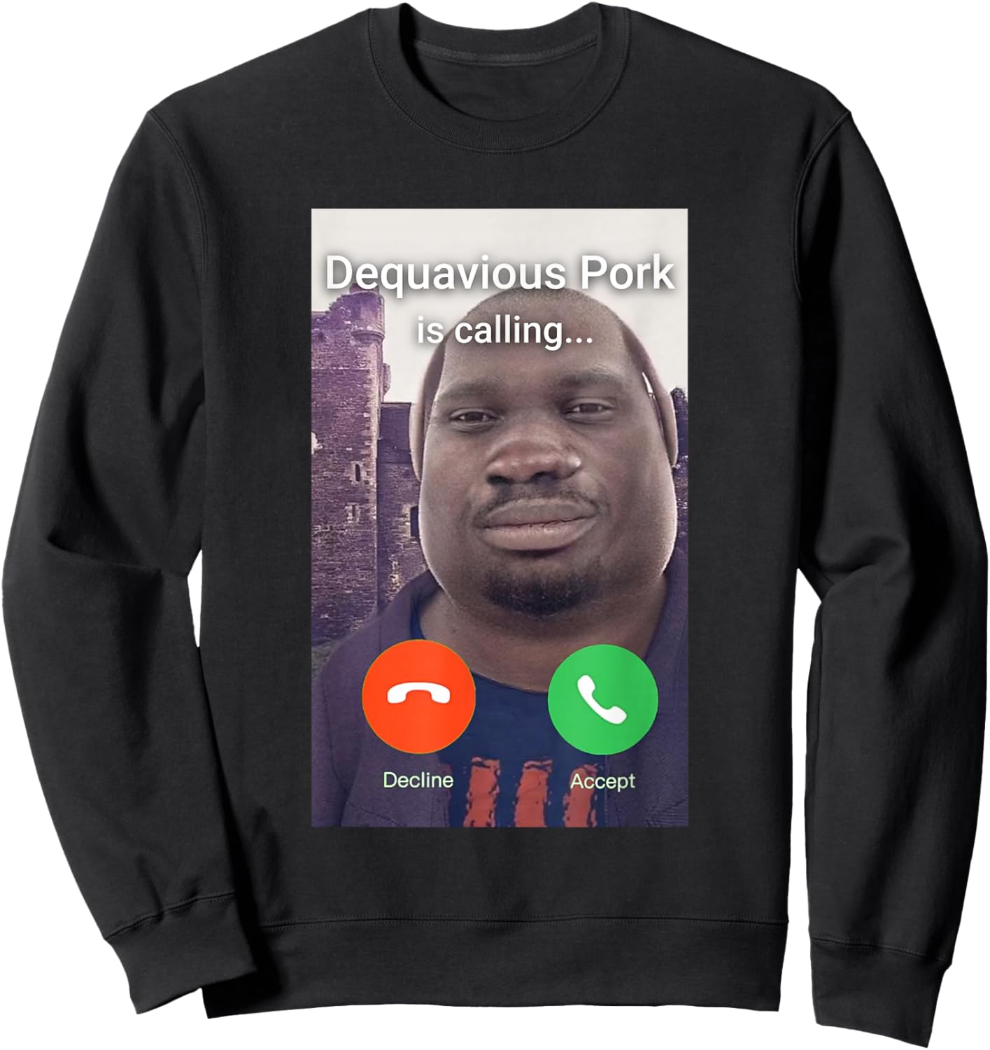 Dequavious Pork is Calling Sweatshirt - Sweatshirt | Black
