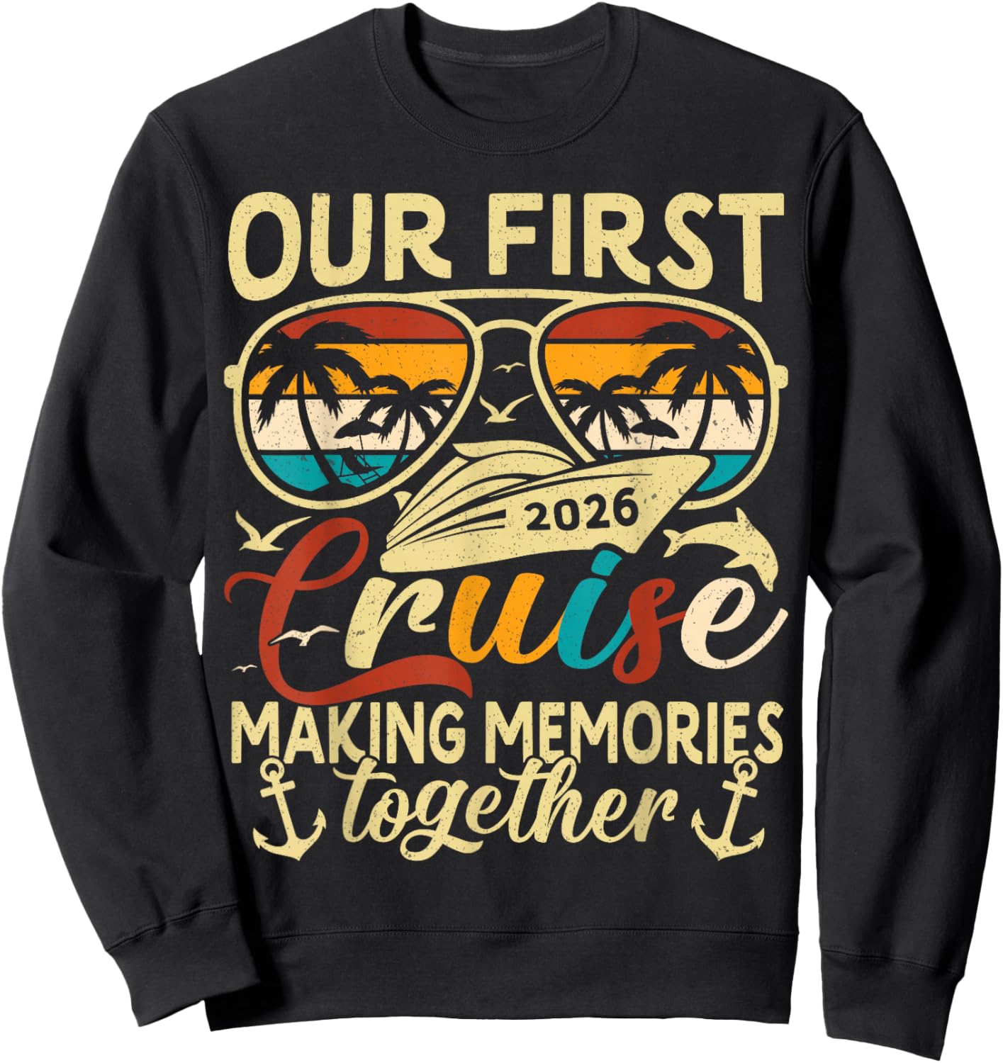 Our First Cruise 2026 Together Cute Matching Couples Cruise Sweatshirt - Sweatshirt | Black