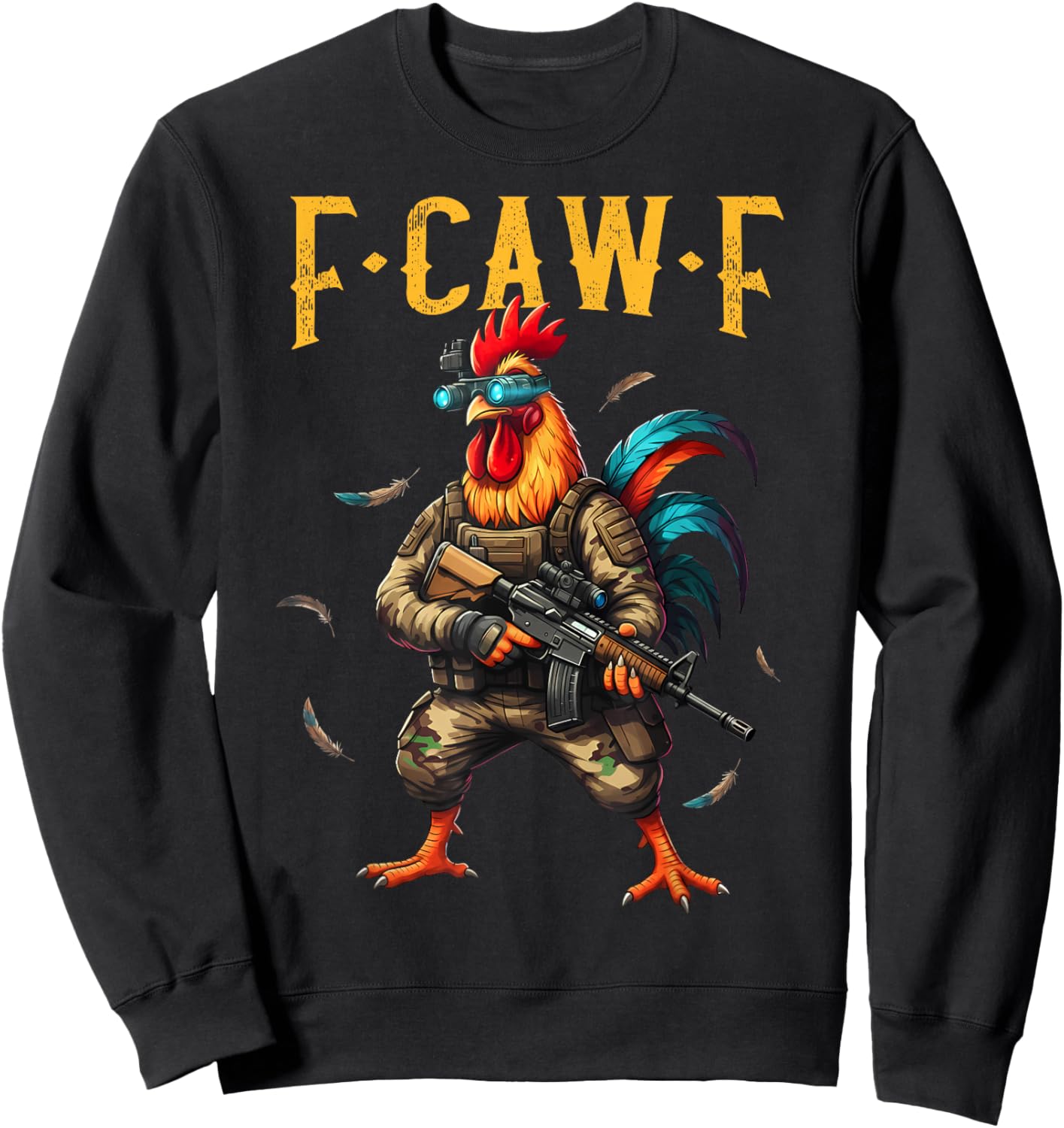 F-Caw-F Camo Chicken Tactical Rooster Military Funny Fcawf Sweatshirt - Sweatshirt | Black