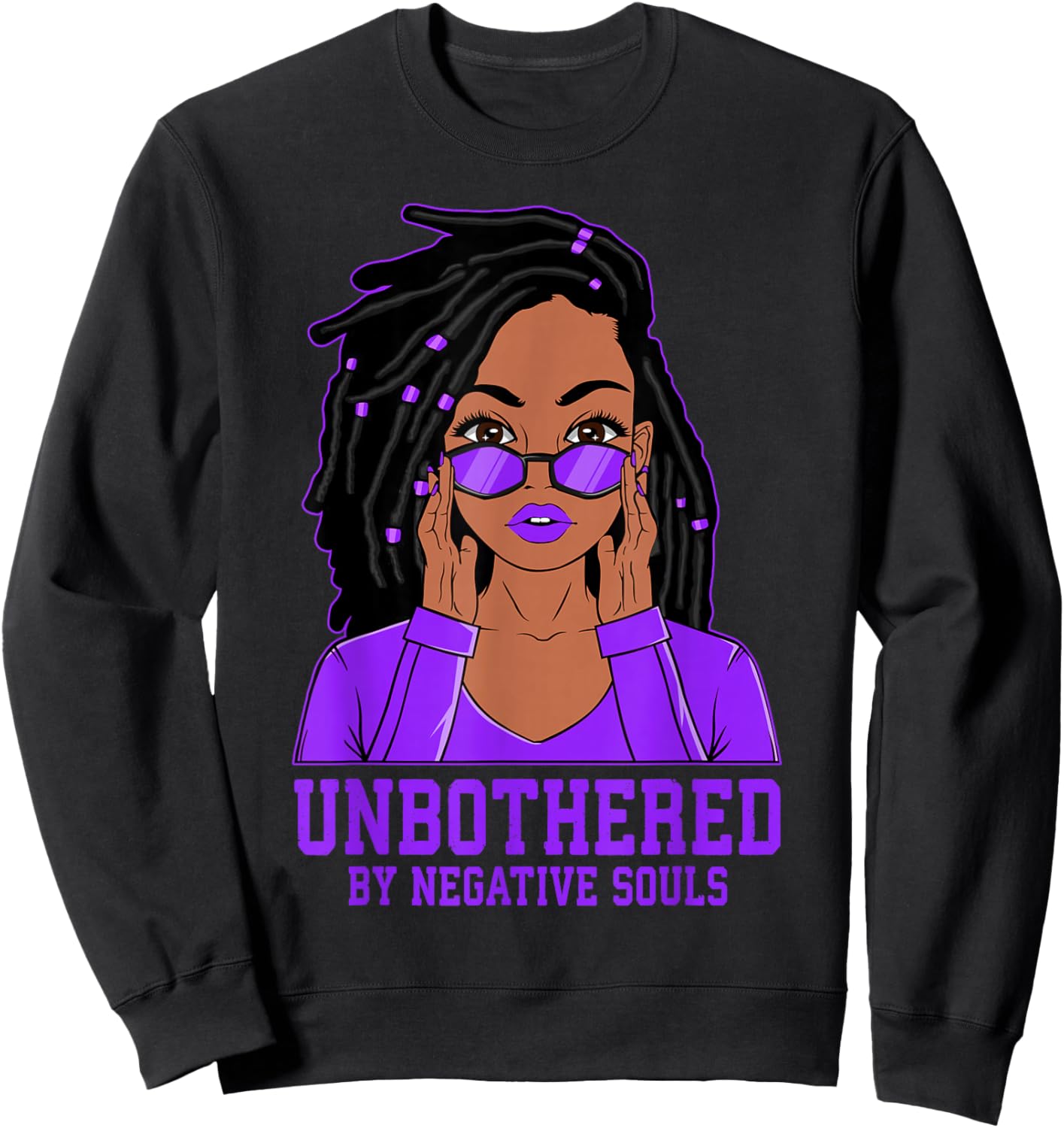 Unbothered Dreadlocks Loc'd Hair Black Woman Girl Sweatshirt - Sweatshirt | Black