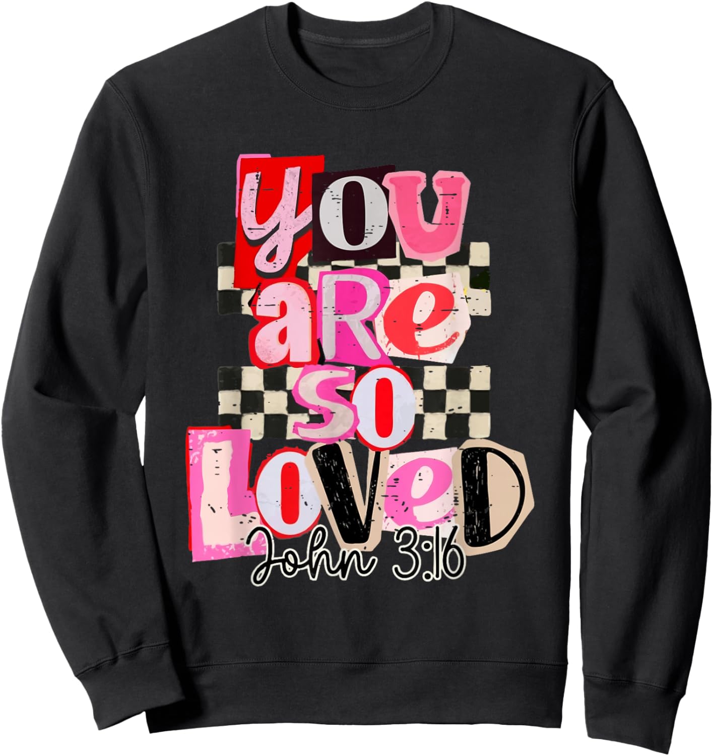 Vintage You are So Loved Valentine Cute XOXO Love Be Mine Sweatshirt - Sweatshirt | Black