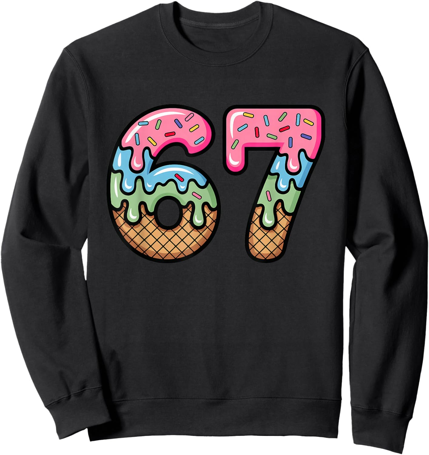 Ice Cream Drip Meme Funny Six Seven 67 Present Sweatshirt - Sweatshirt | Black