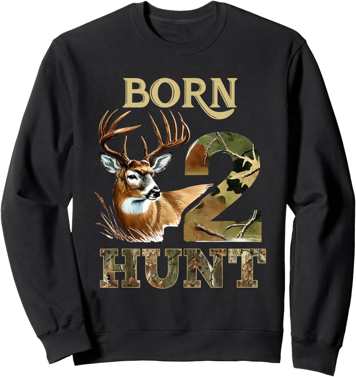 Born 2 Hunt Deer Hunting 2nd Birthday Boy Girl Two Year Old Sweatshirt - Sweatshirt | Black