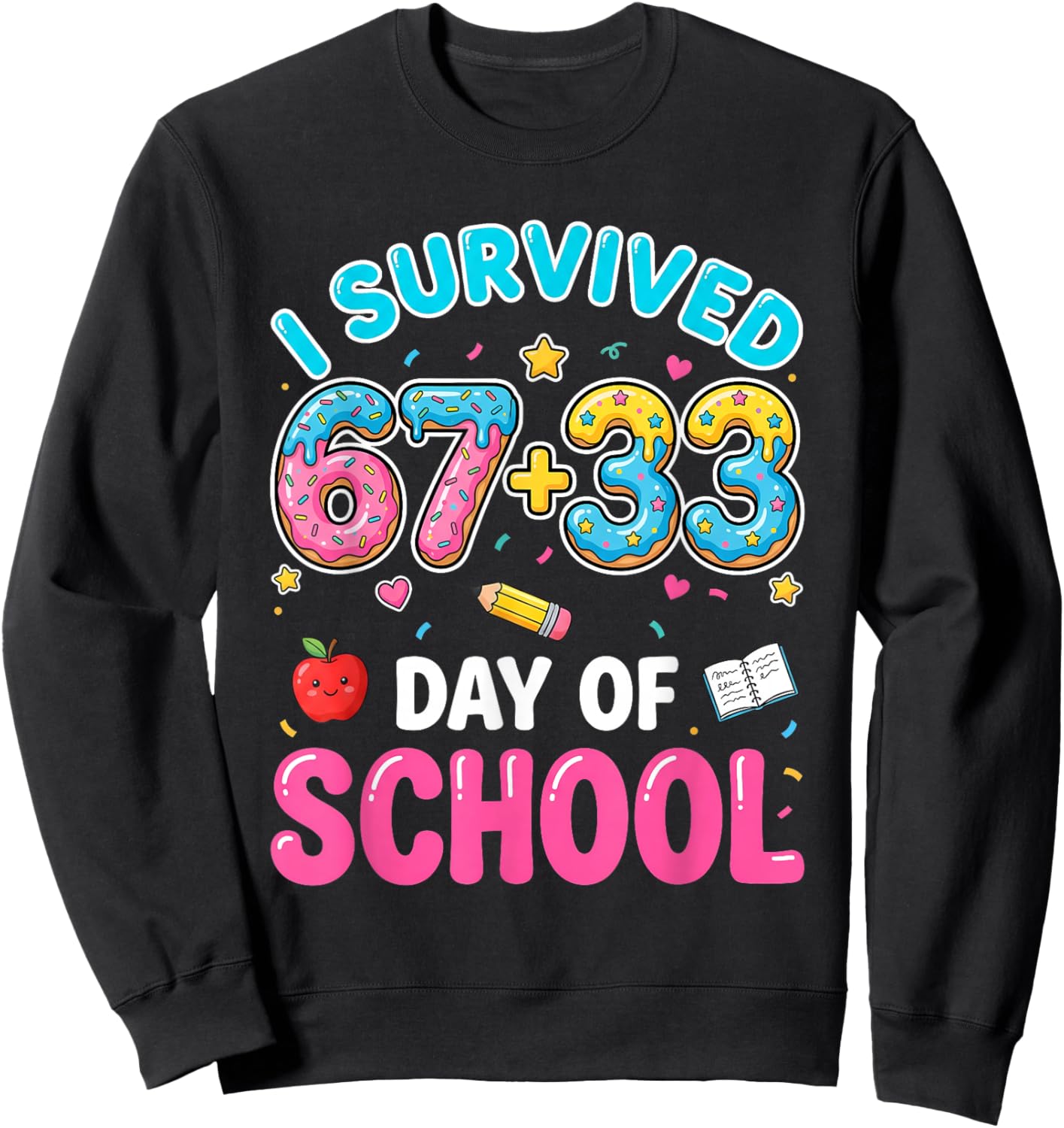 I Survived 100 Days of 67 Funny Meme 100th Day of School 6 7 Sweatshirt - Sweatshirt | Black