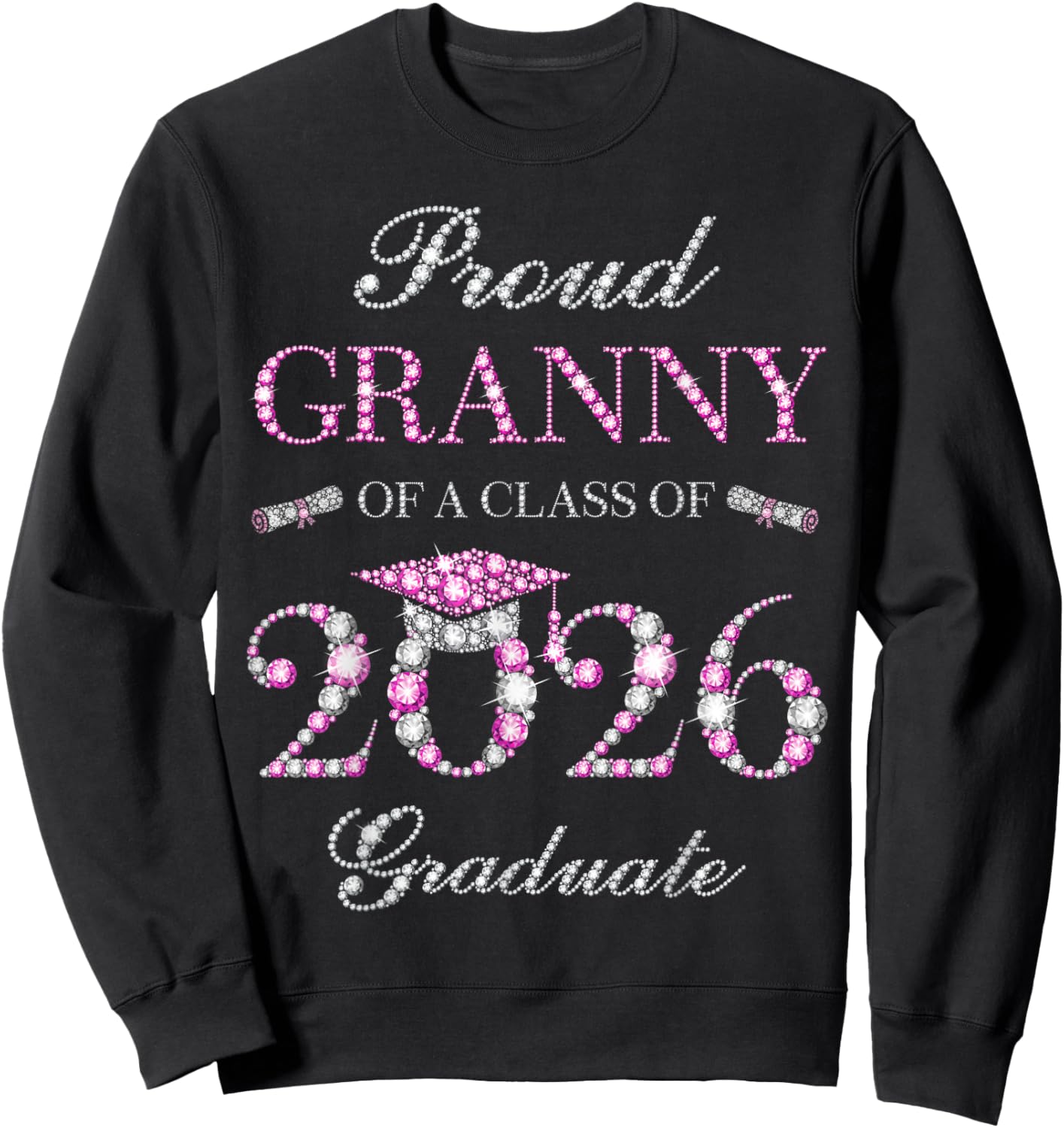 Proud Granny of A Class of 2026 Graduate Sweatshirt - Sweatshirt | Black