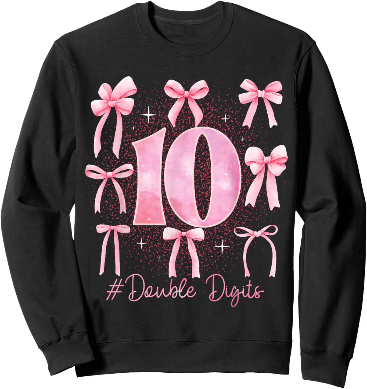 Double Digits Birthday Girl 10th Birthday Coquette Bow Pink Sweatshirt - Sweatshirt | Black